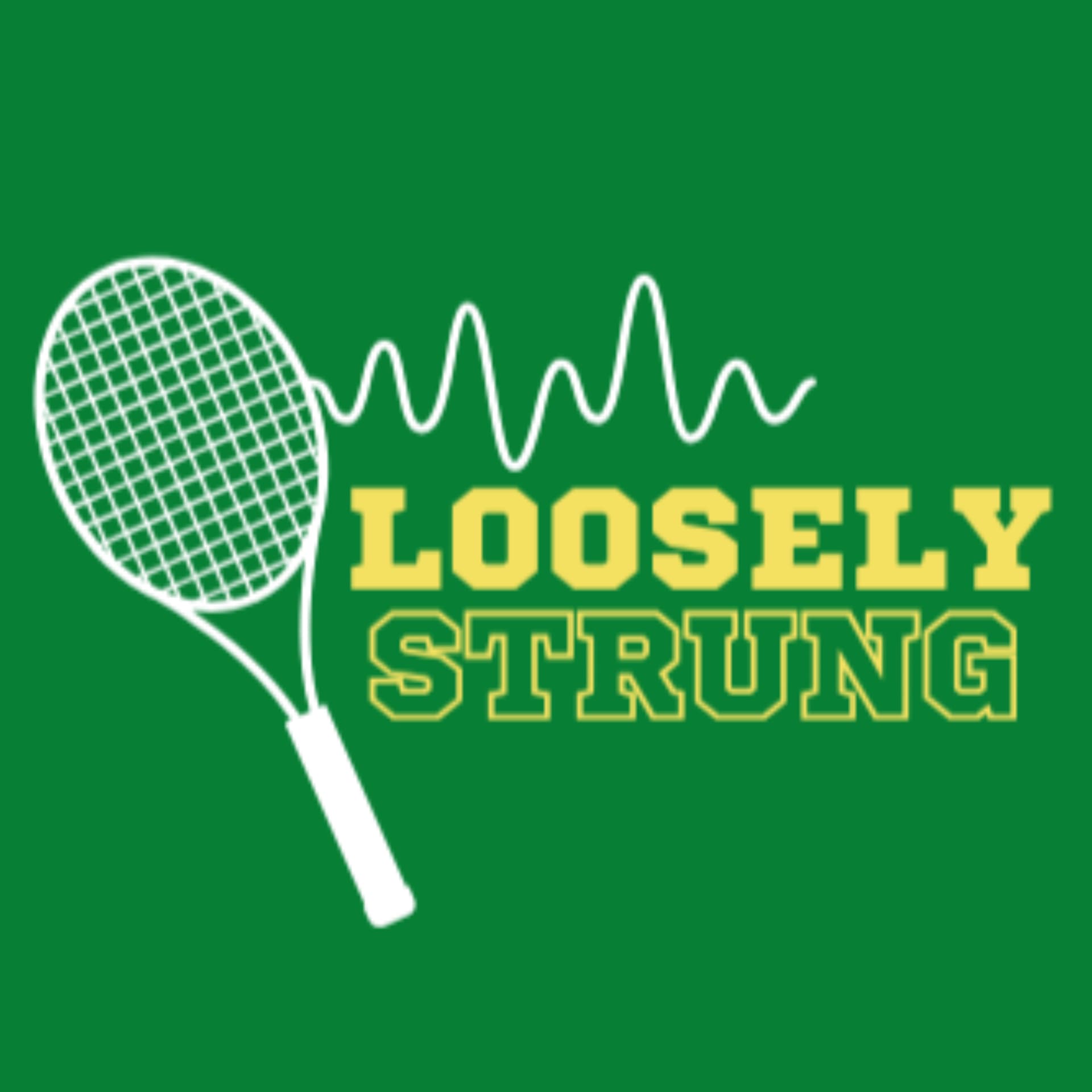 Loosely Strung Tennis Podcast - Podcasts