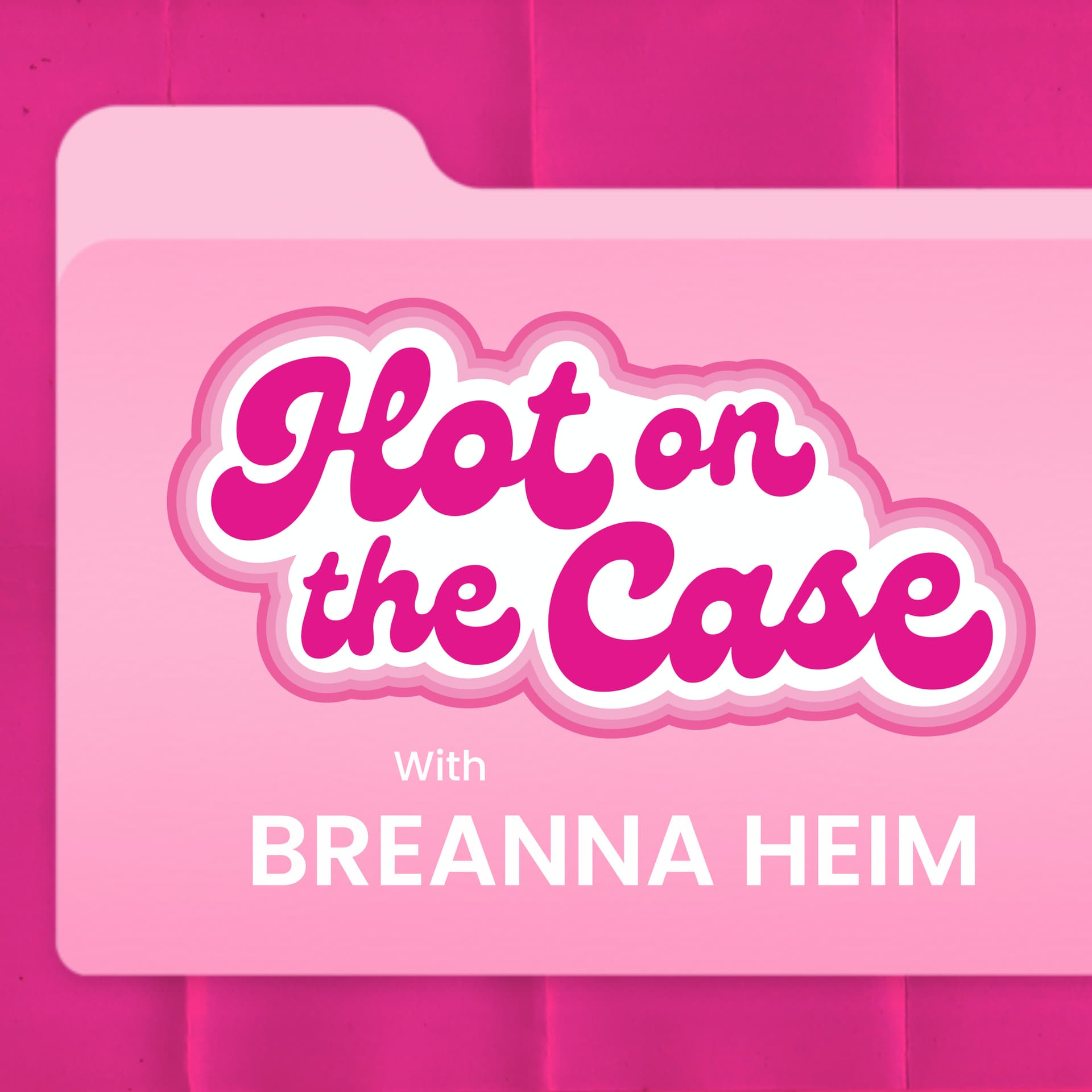 Hot On The Case - Podcasts