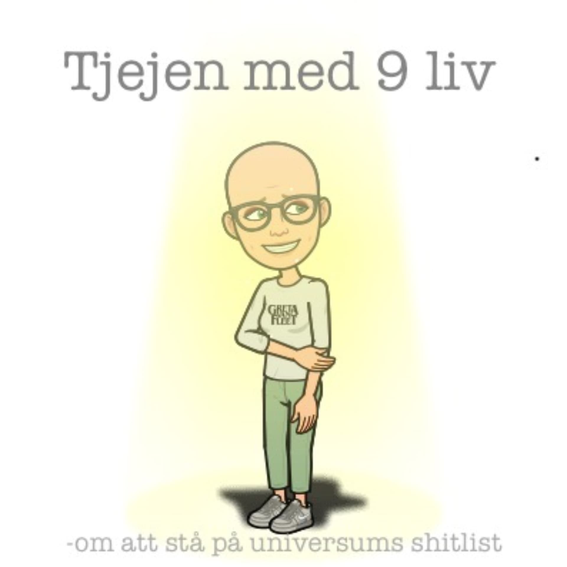 Tjejen med 9 liv - Podcasts