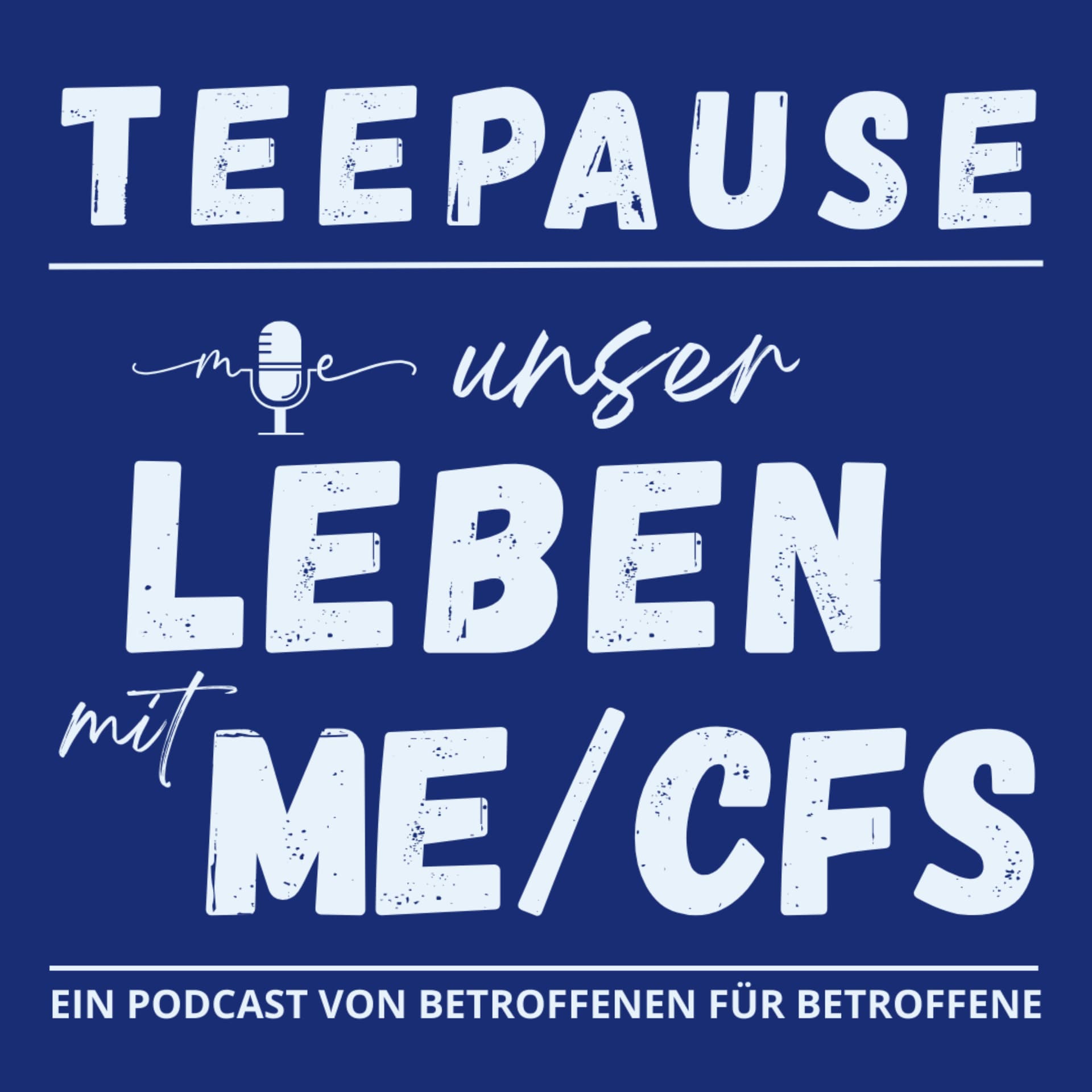 Teepause | Unser Leben mit ME/CFS - Podcasts