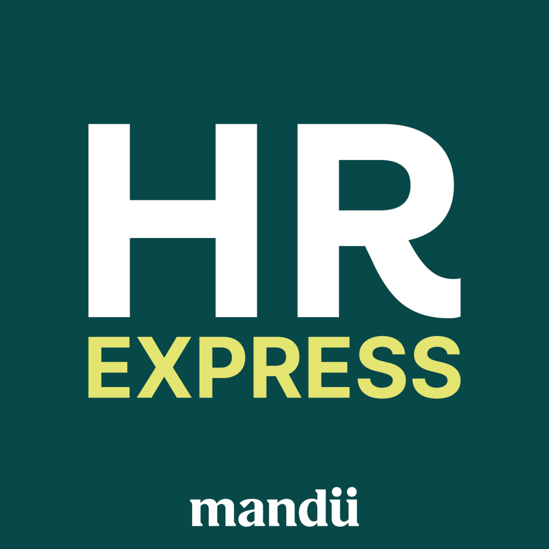 HR Express por Mandü - Podcasts
