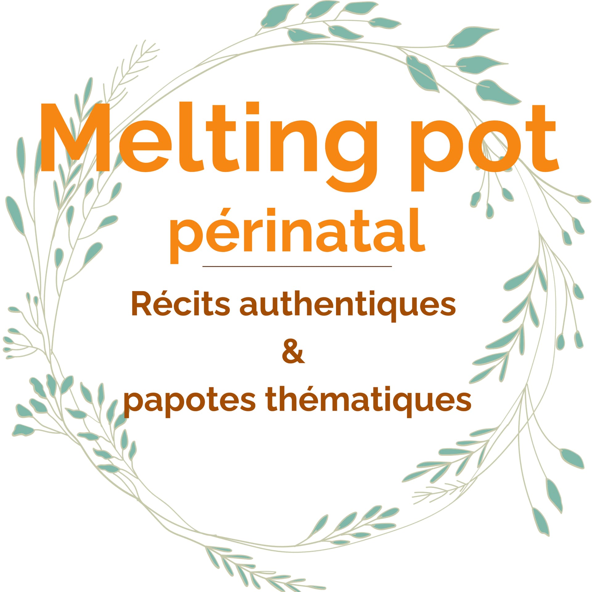 Melting pot périnatal: Récits authentiques et papotes thématiques - Podcasts