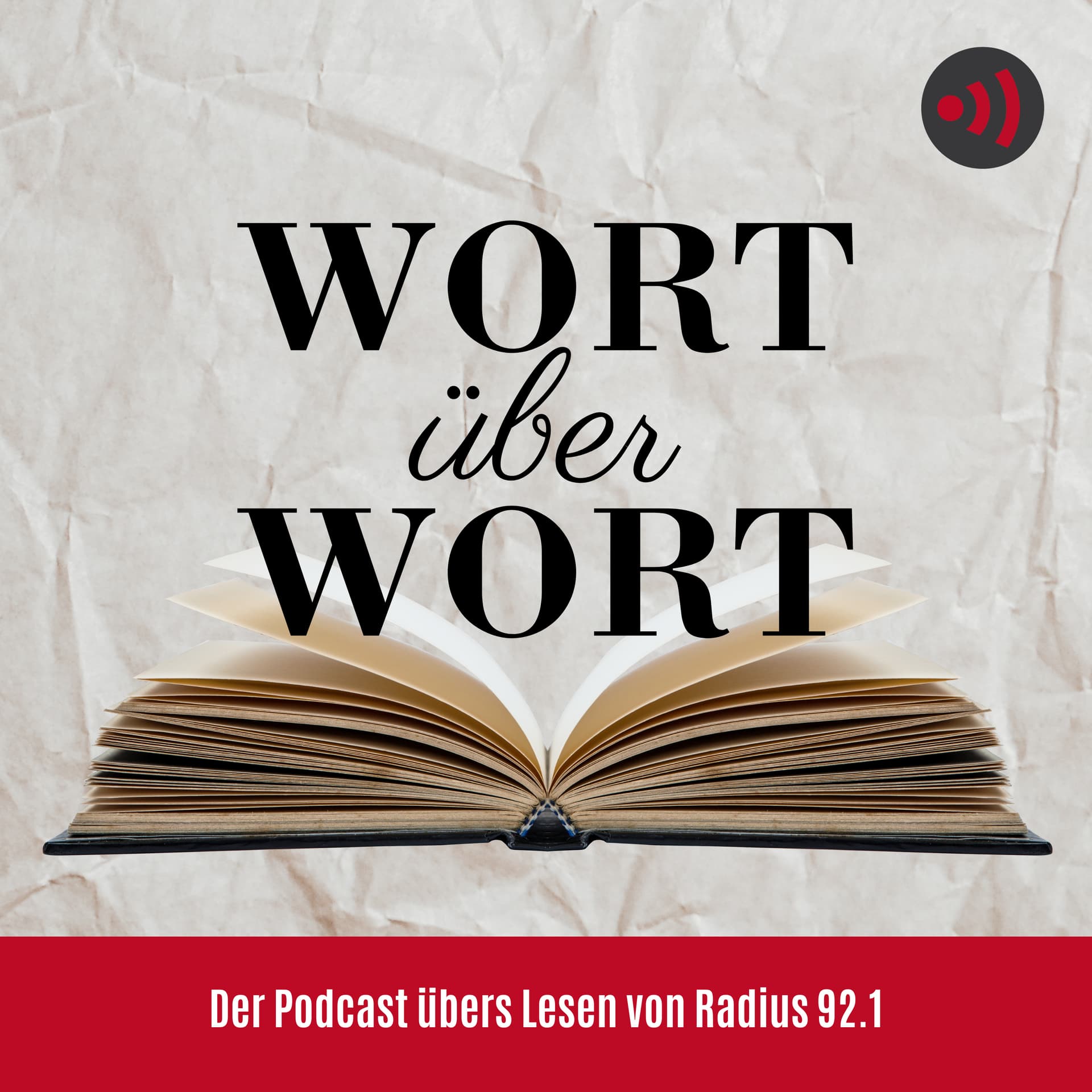 Wort über Wort – Der Podcast über‘s Lesen von Radius 92.1 - Podcasts