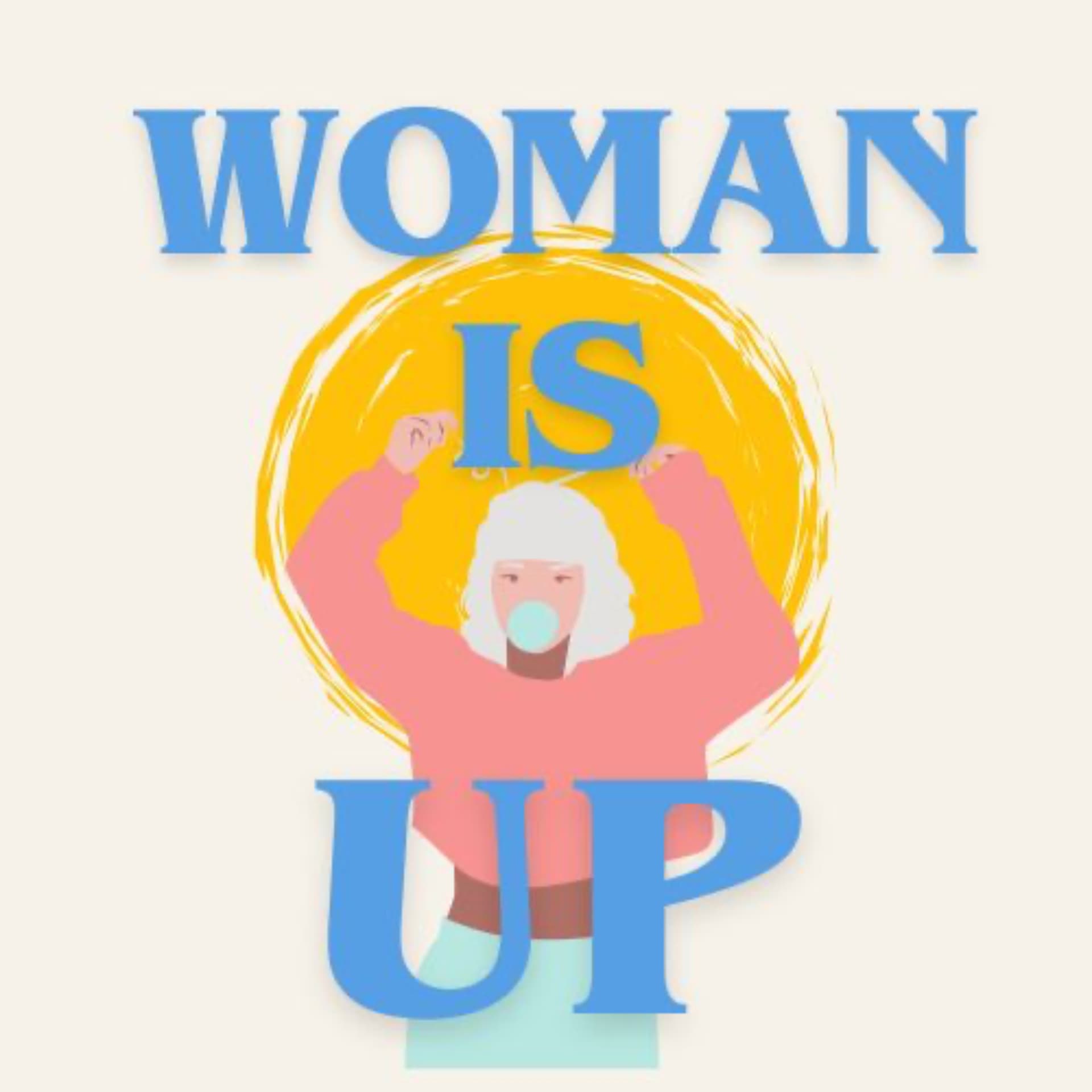 Woman Is Up - Podcasts