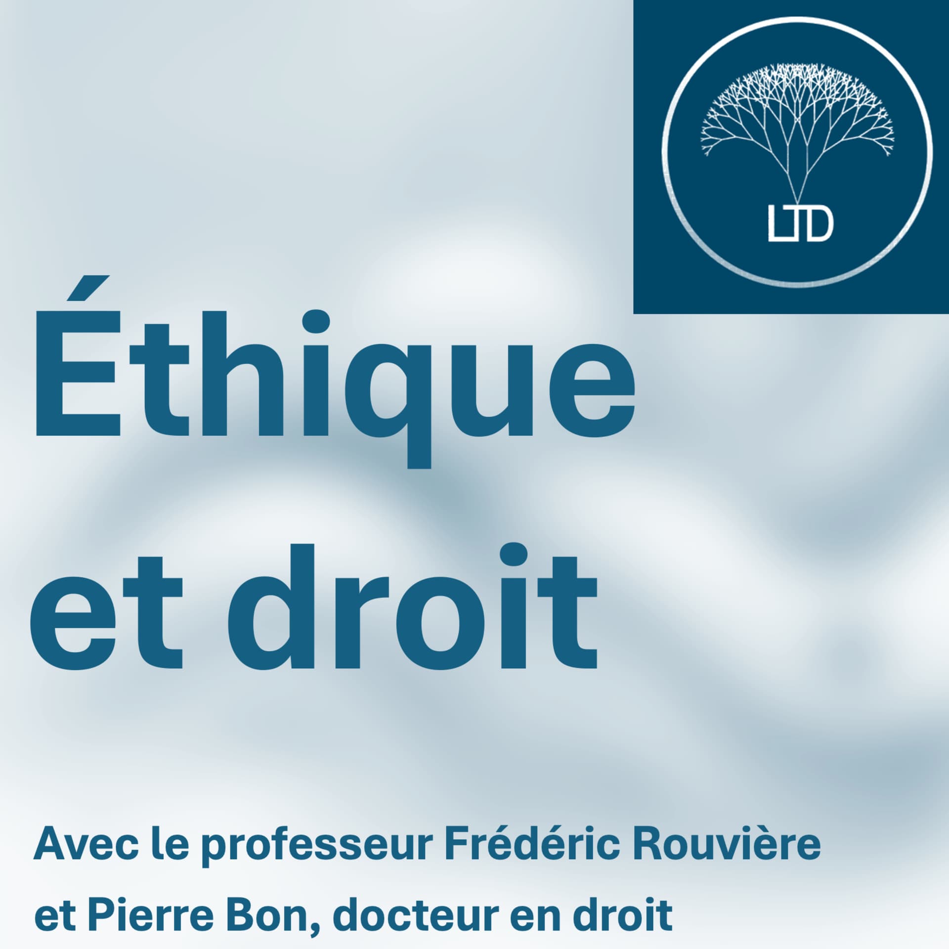 Éthique et droit - Podcasts
