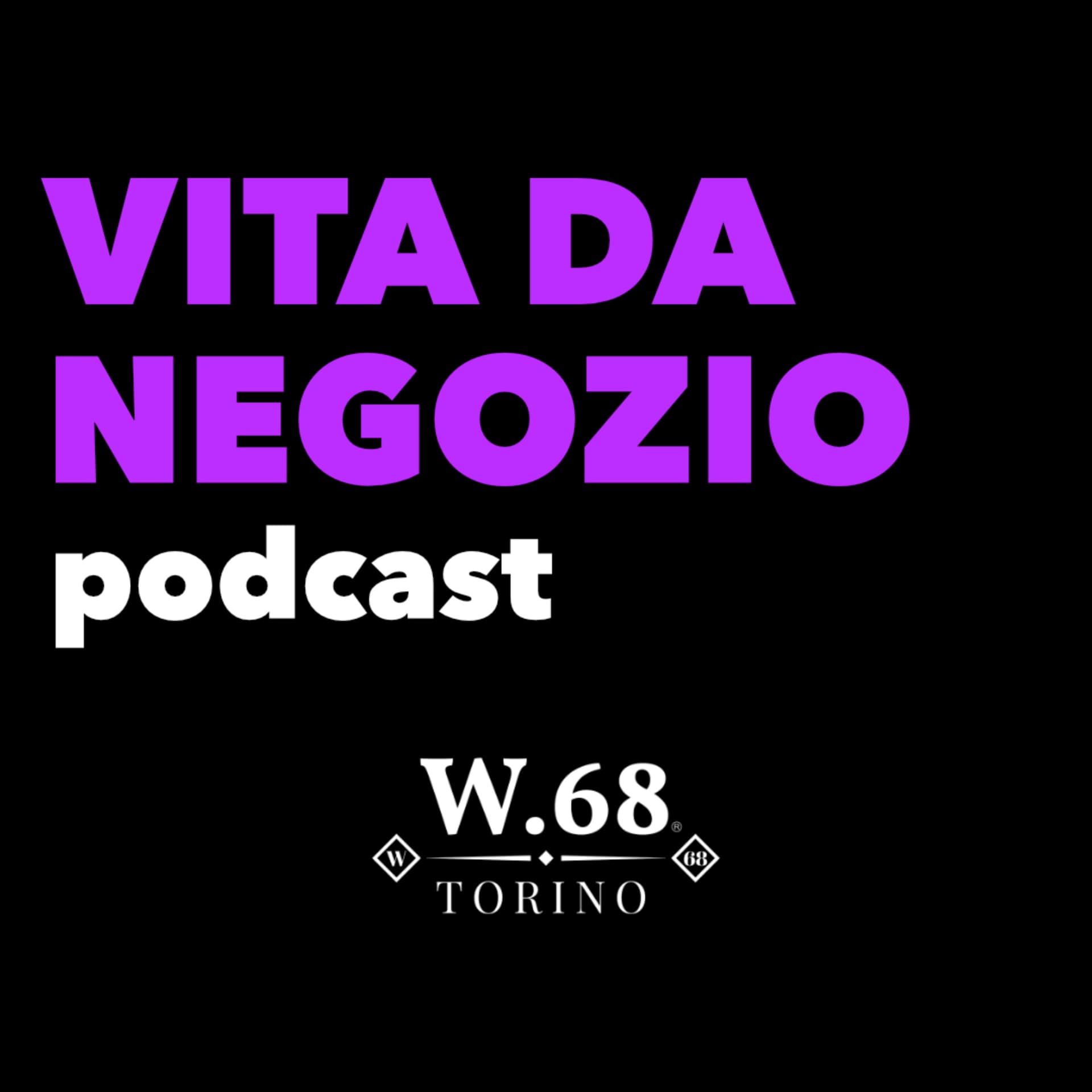 VITA DA NEGOZIO - Podcasts