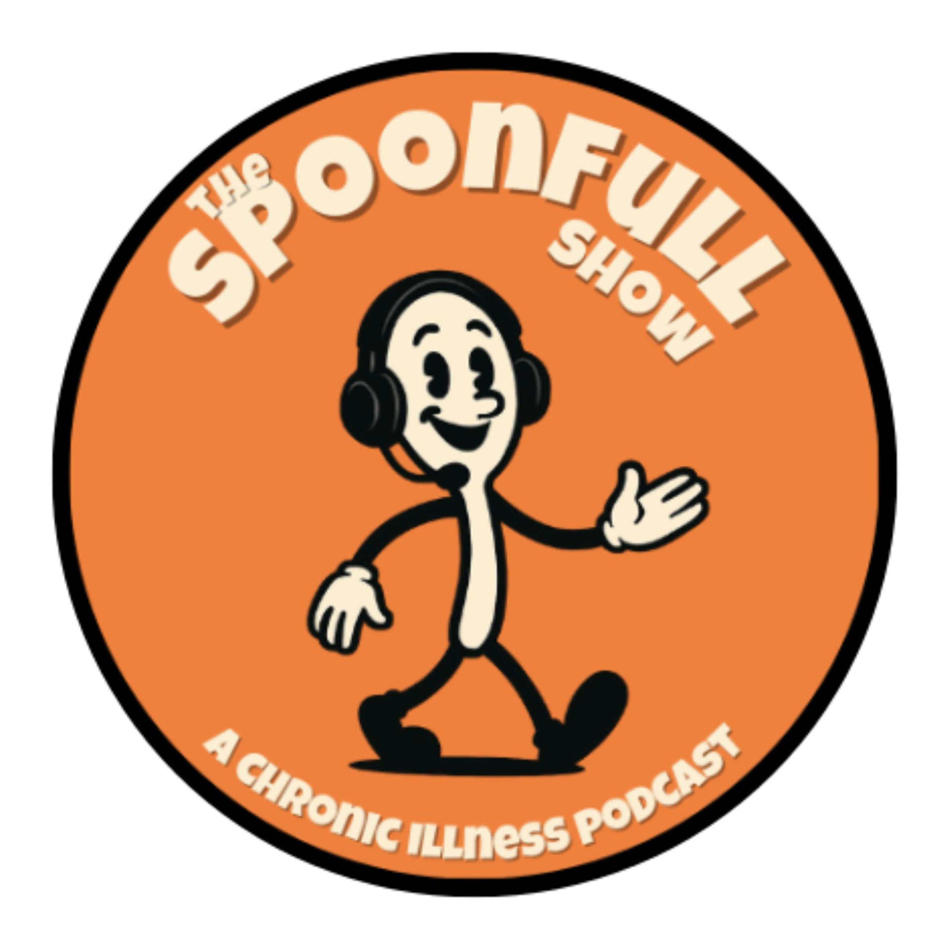 The SpoonFull Show- A Chronic Illness Podcast by SpoonFull of Strength - Podcasts