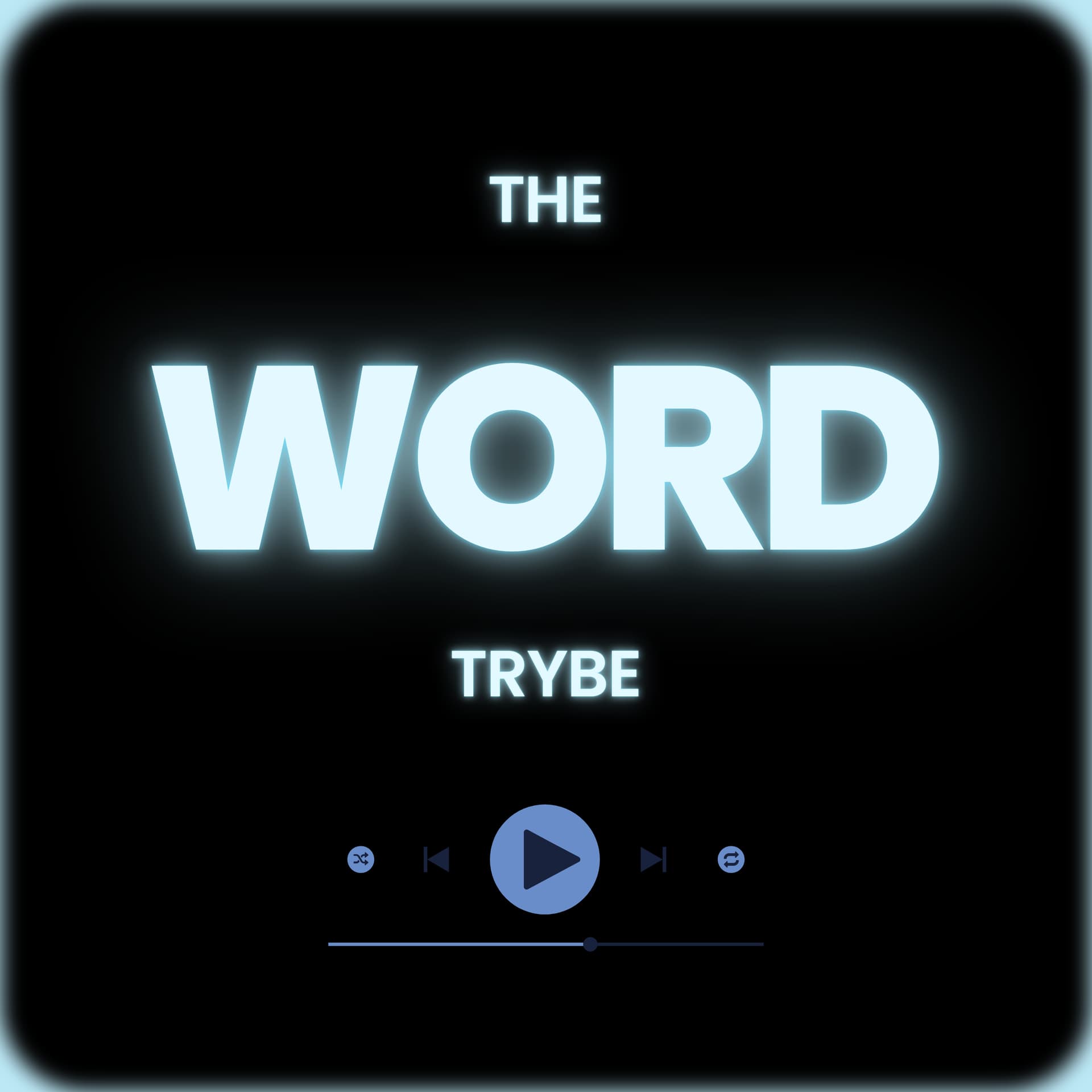 The Word Trybe - Podcasts