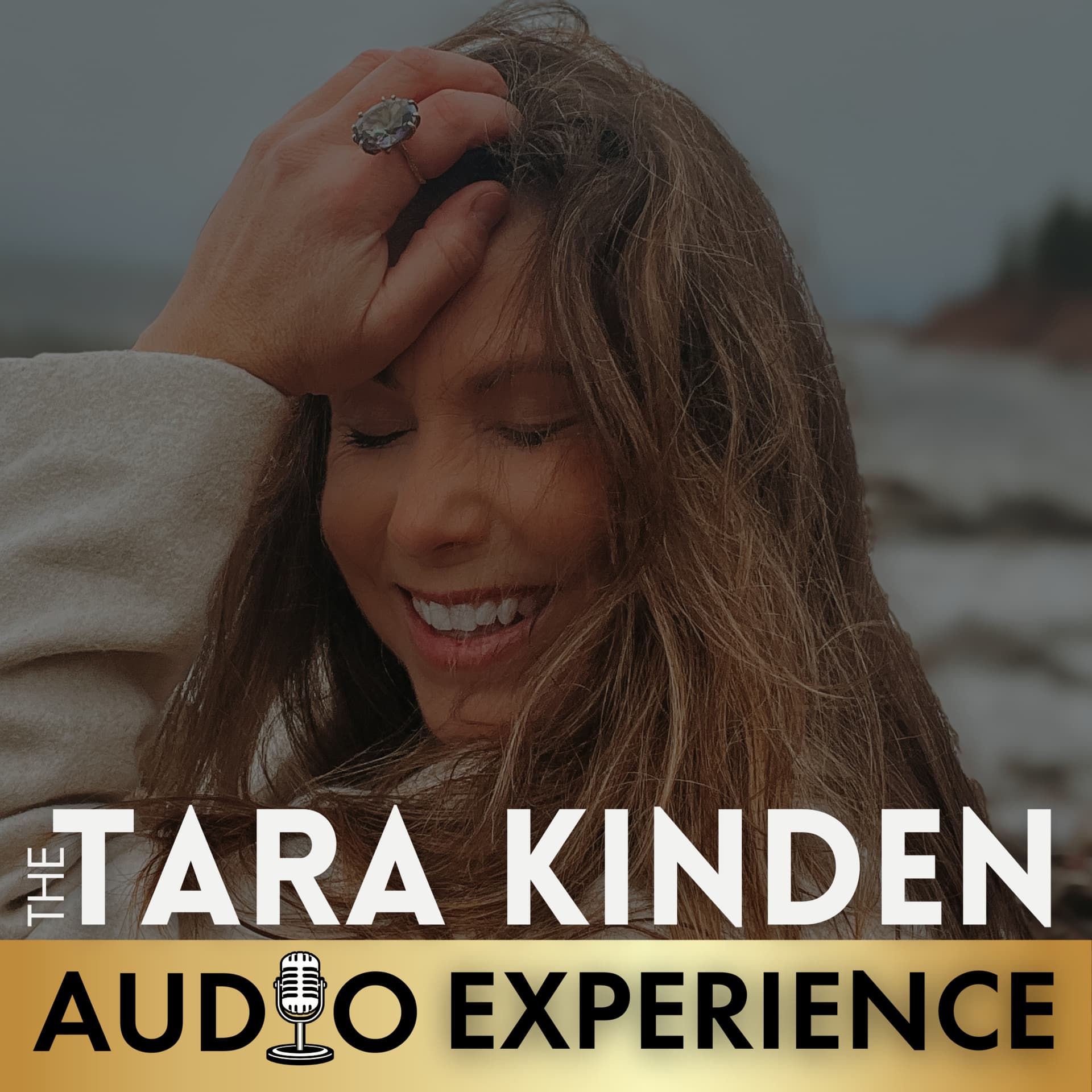 The Tara Kinden Audio Experience - Podcasts