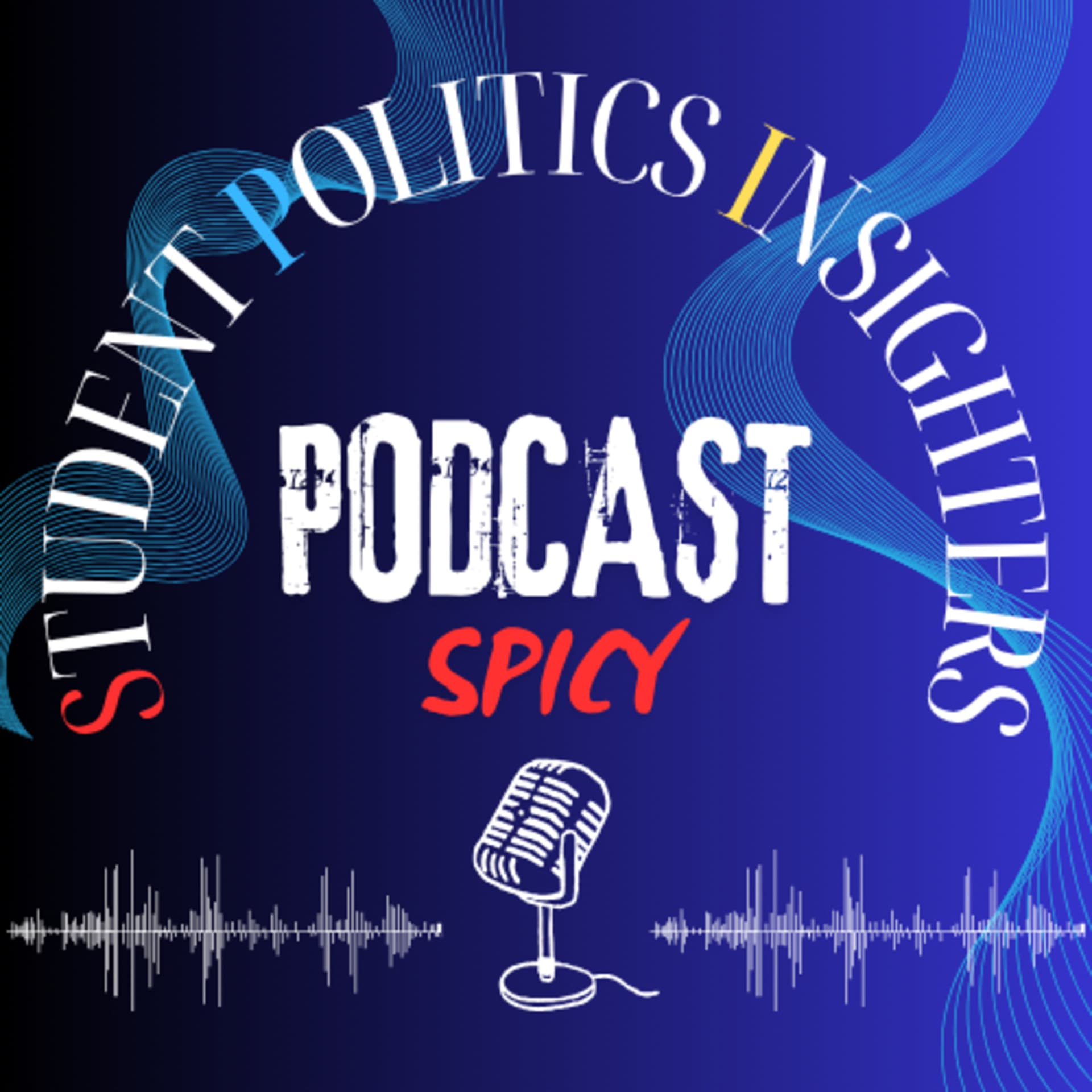 Student Politics Insighters - Podcasts
