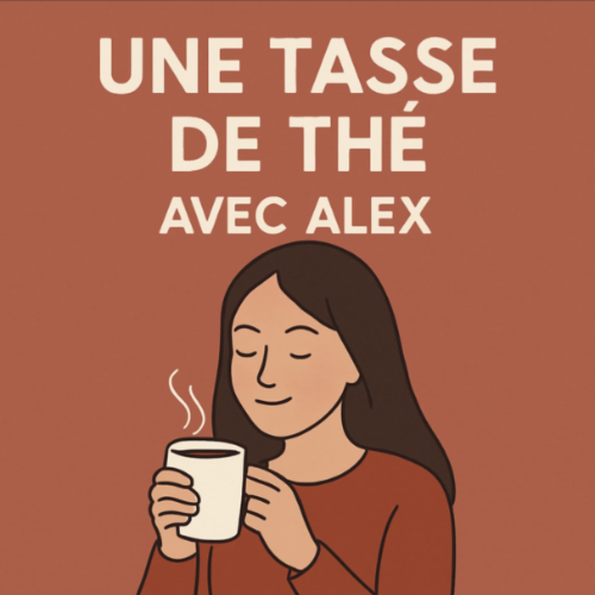 Un thé avec Alex - Podcasts