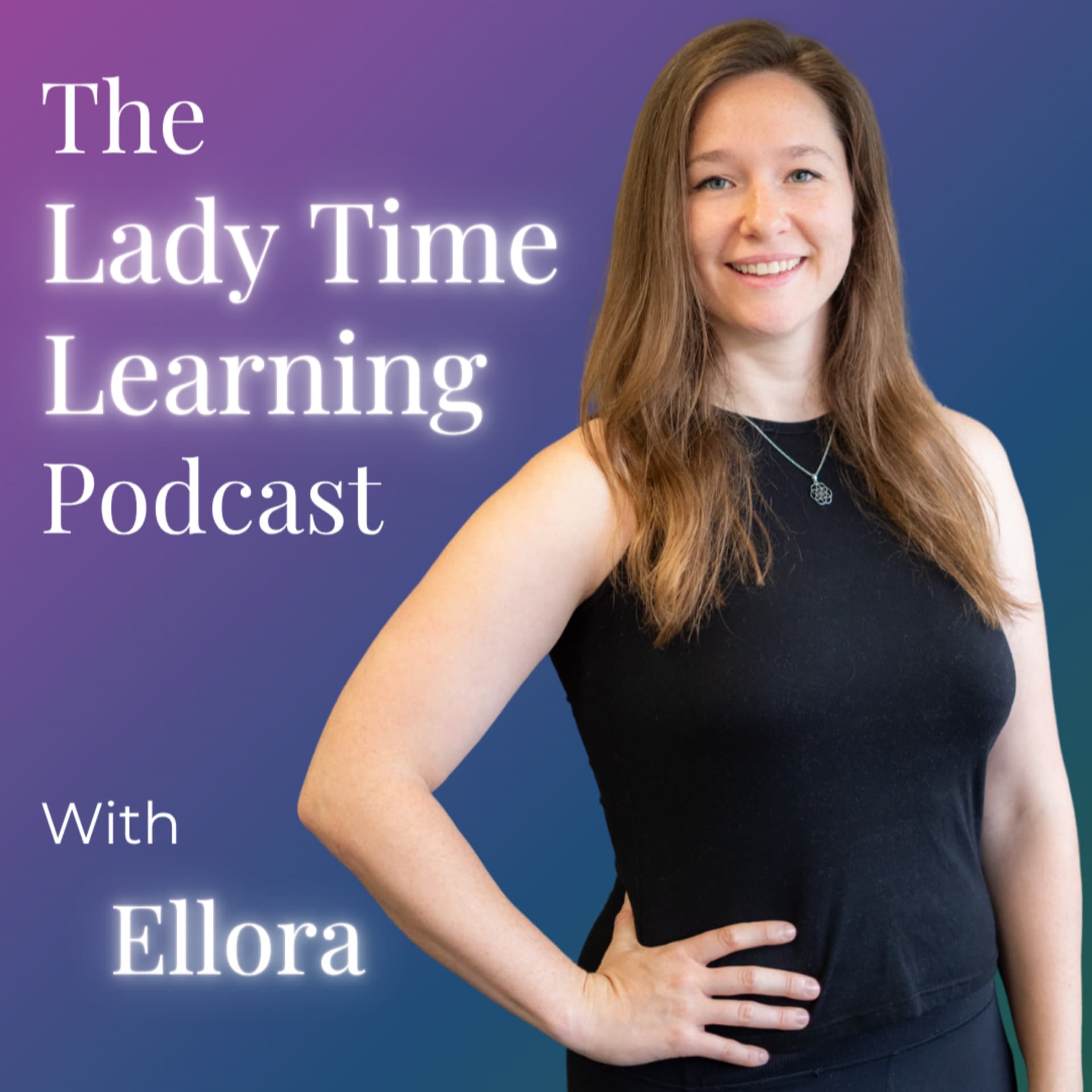 Lady Time Learning Podcast - Podcasts