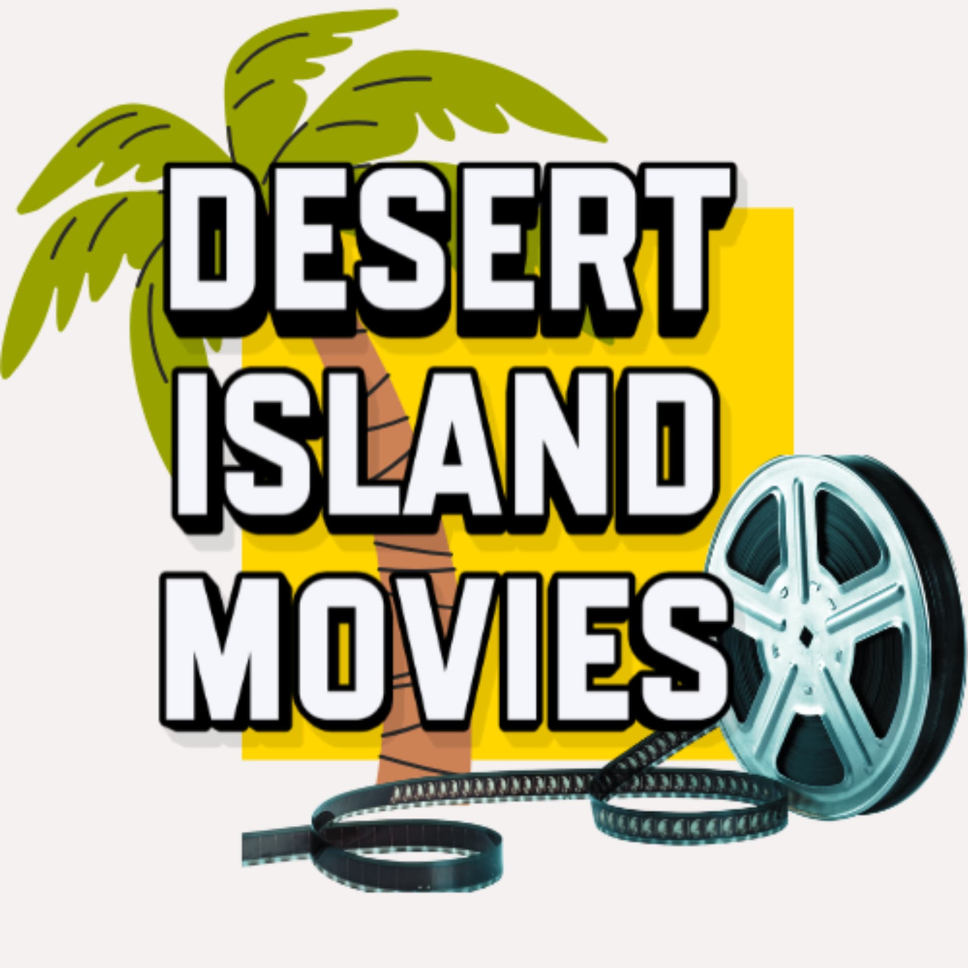 Desert Island Movies - The Movie Podcast - Podcasts