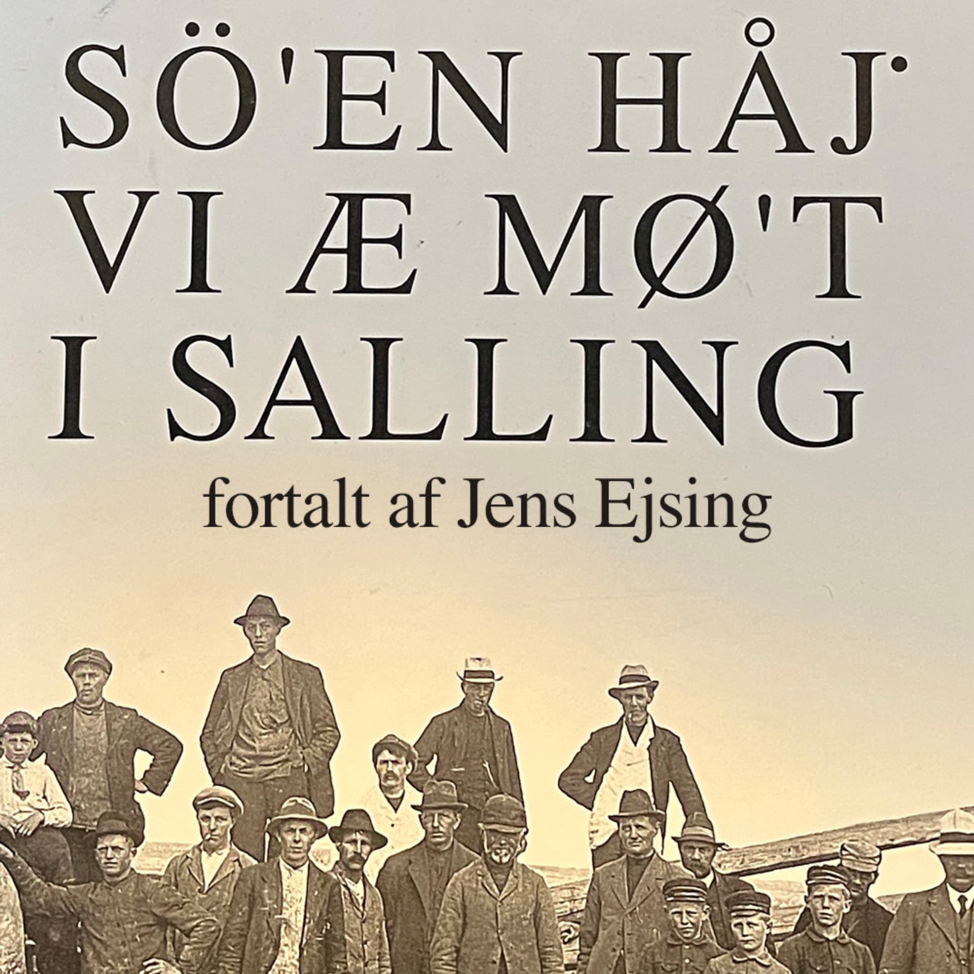 Sö'en håj' vi æ mø't i Salling - Podcasts