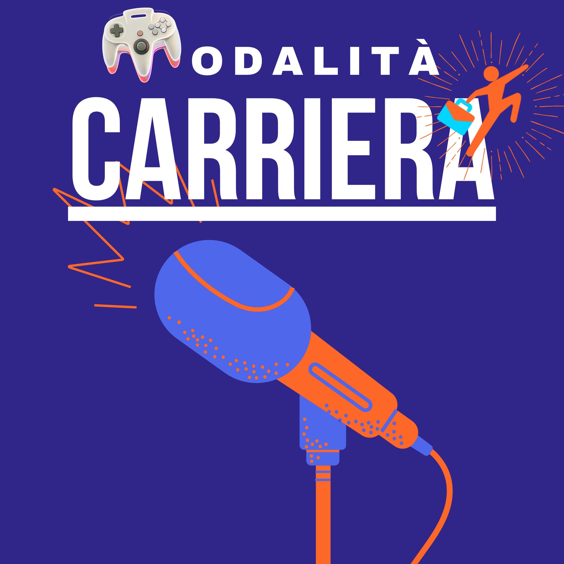 Modalità Carriera: Il podcast su chi lavora con i videogiochi - Podcasts