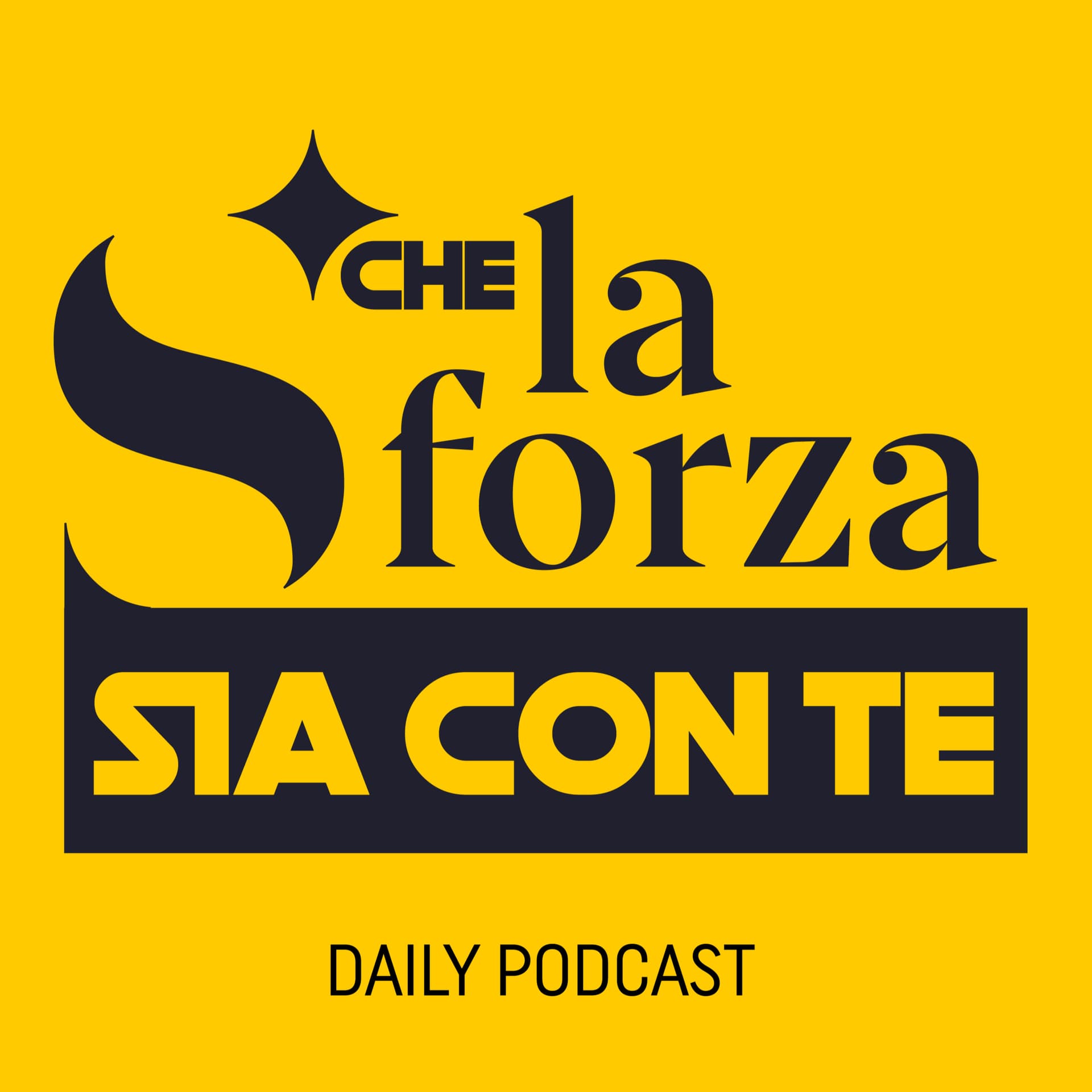 Che La S-Forza sia con Te! - Podcasts