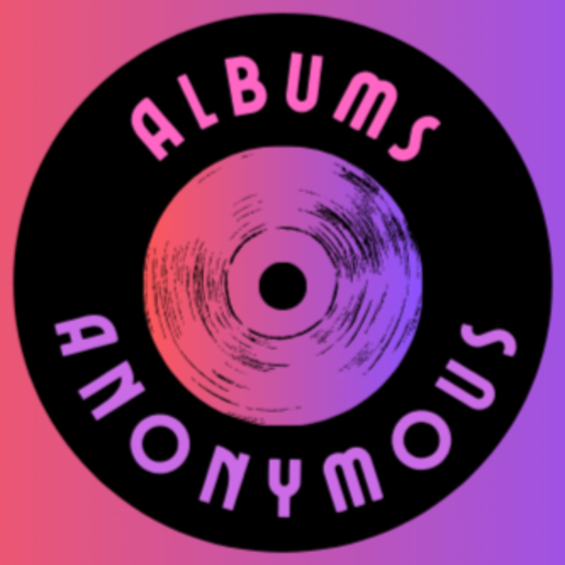 Albums Anonymous - Podcasts