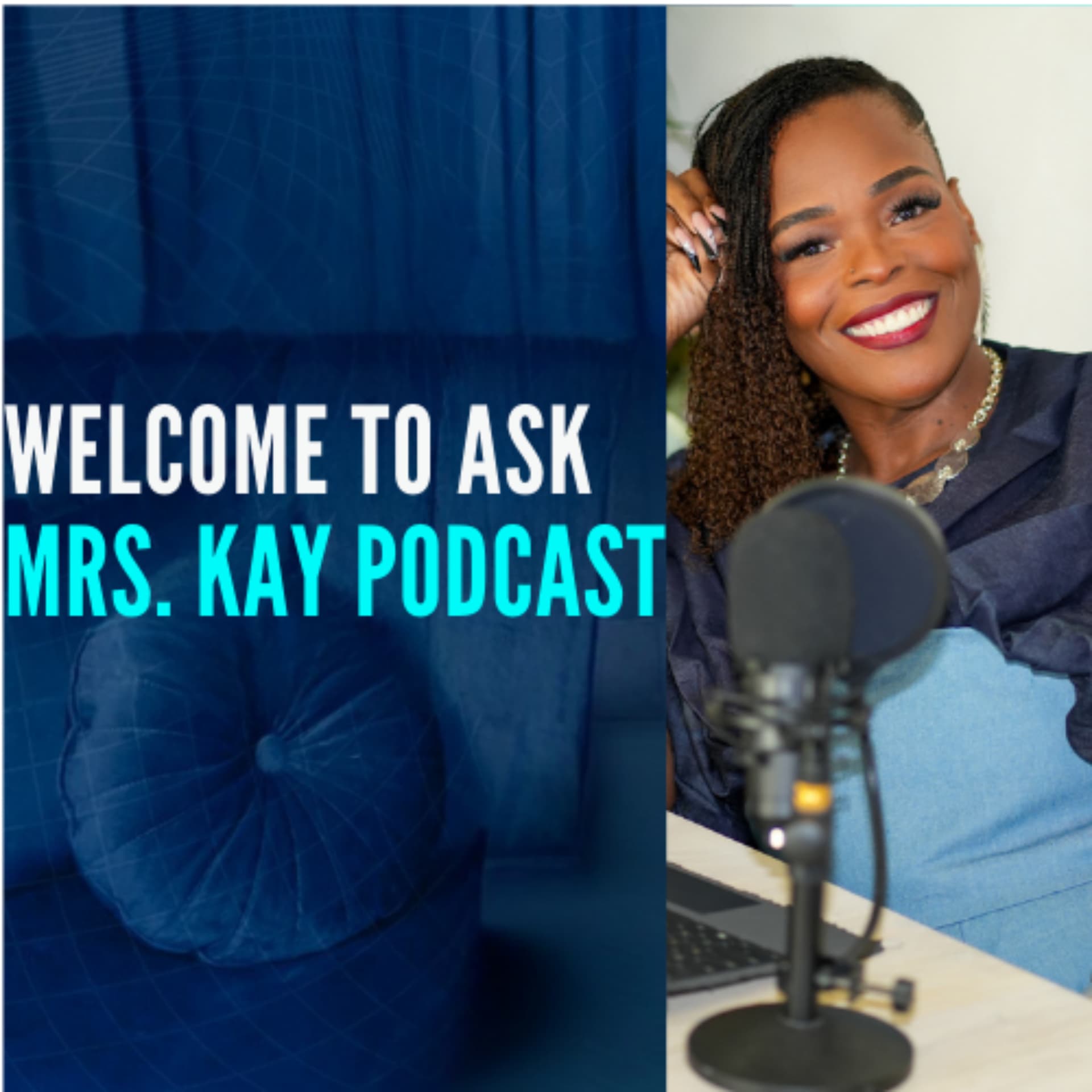 Ask Mrs. Kay - Podcasts