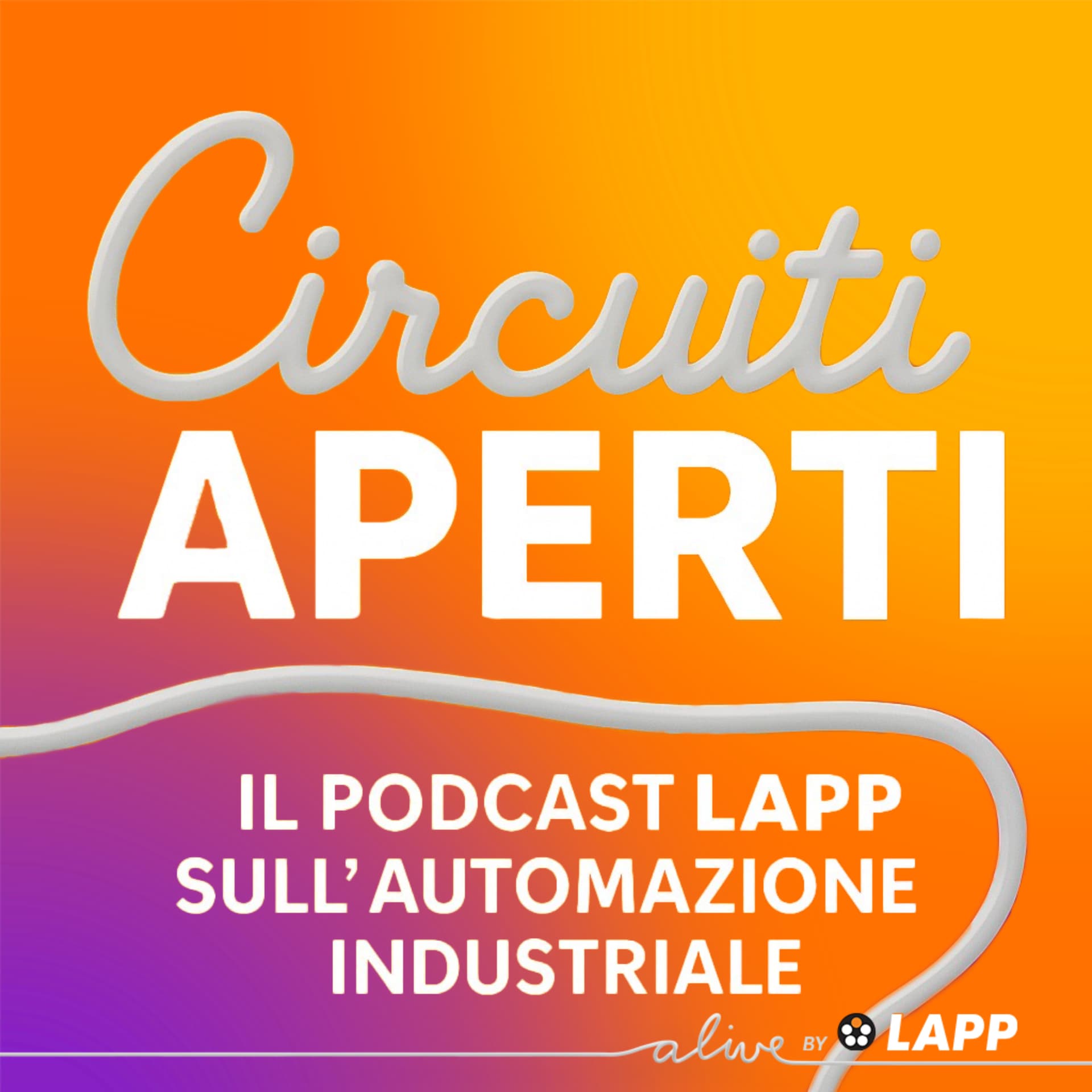 Circuiti Aperti - il podcast LAPP sull'automazione industriale - Podcasts