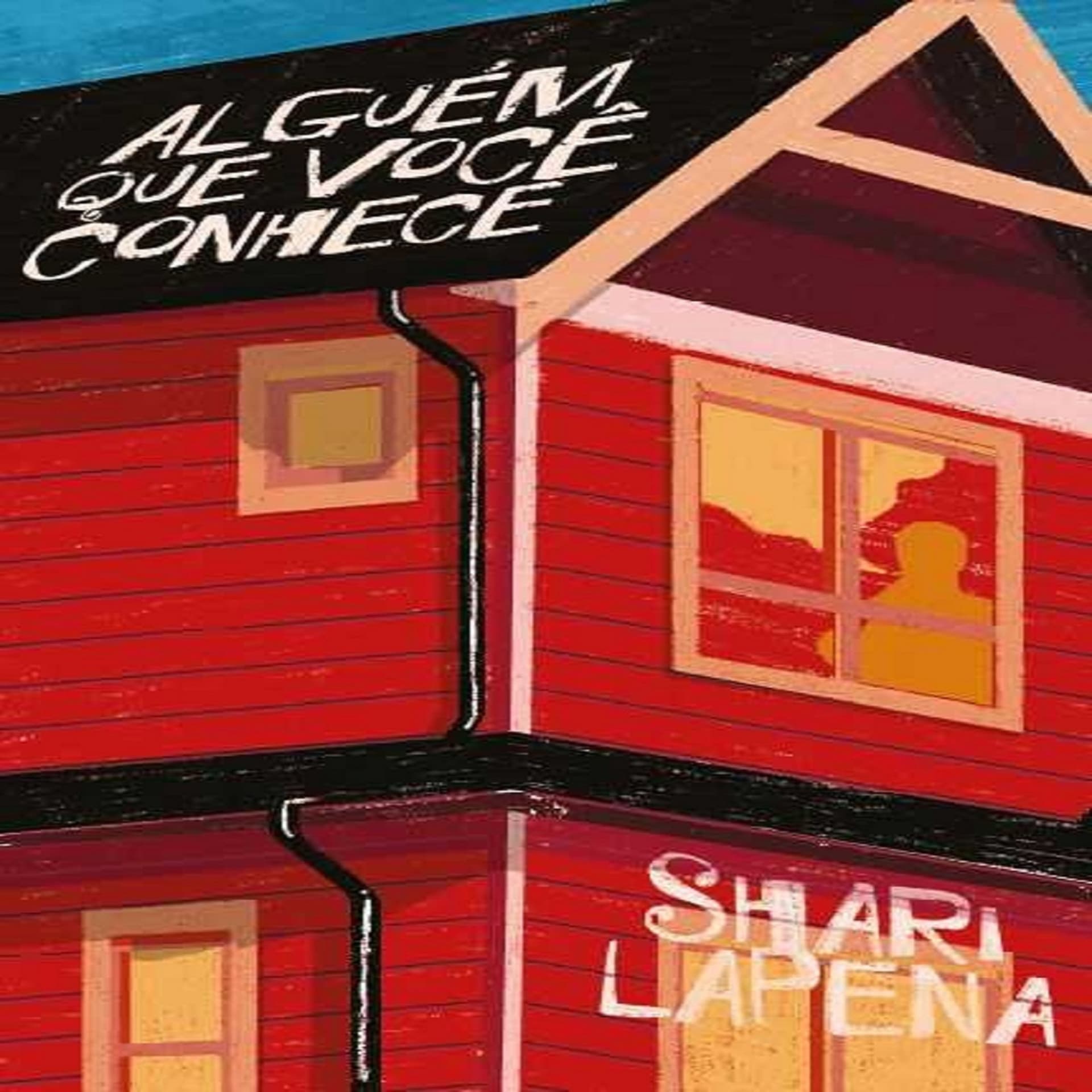 Alguém que Você Conhece | Shari Lapena - Podcasts