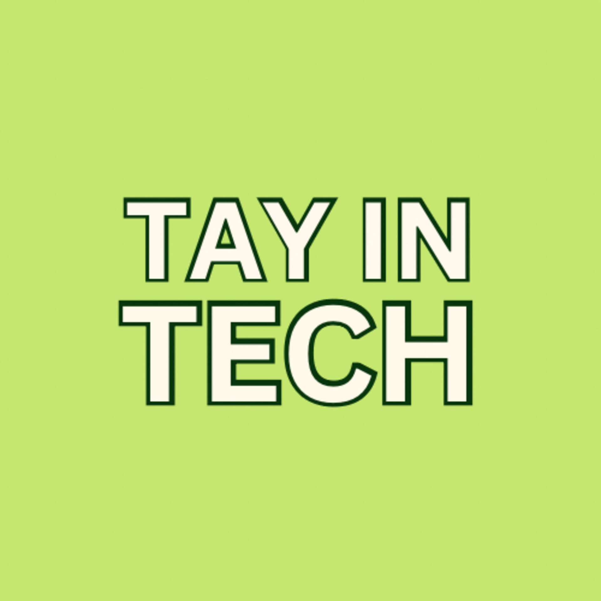 Tay in Tech - Podcasts