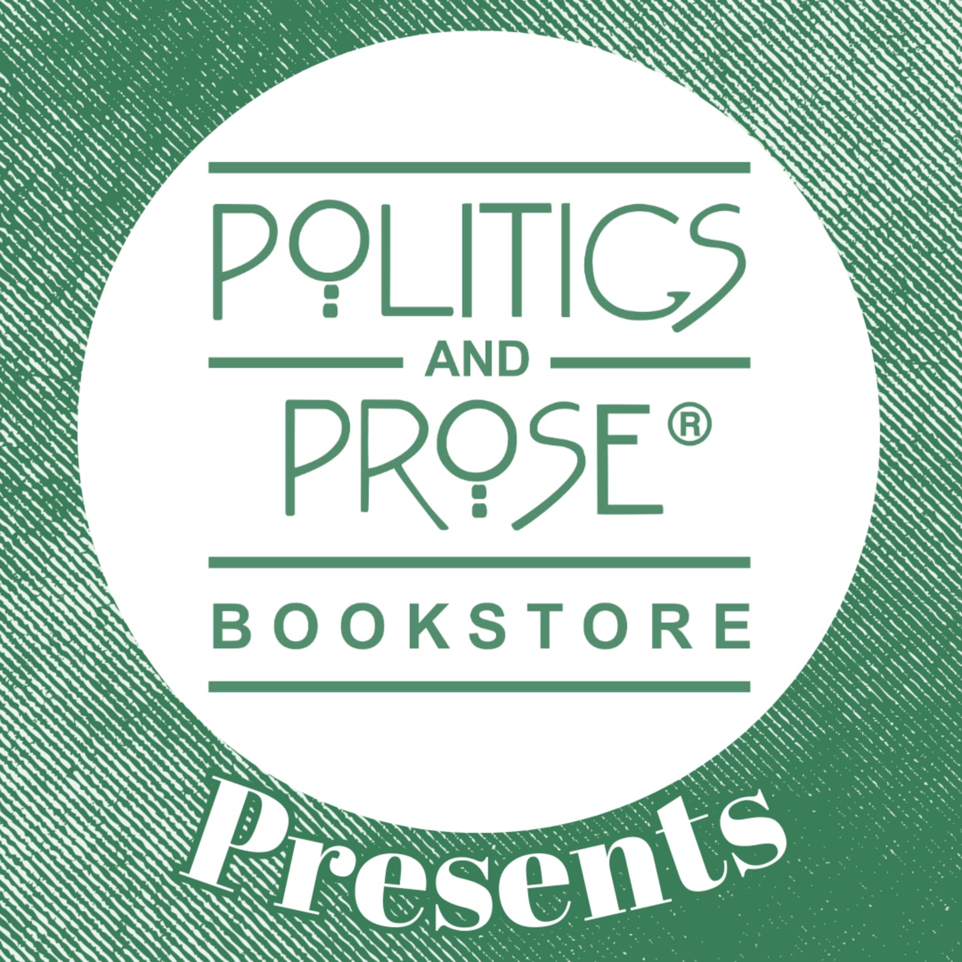 Politics and Prose Presents - Podcasts