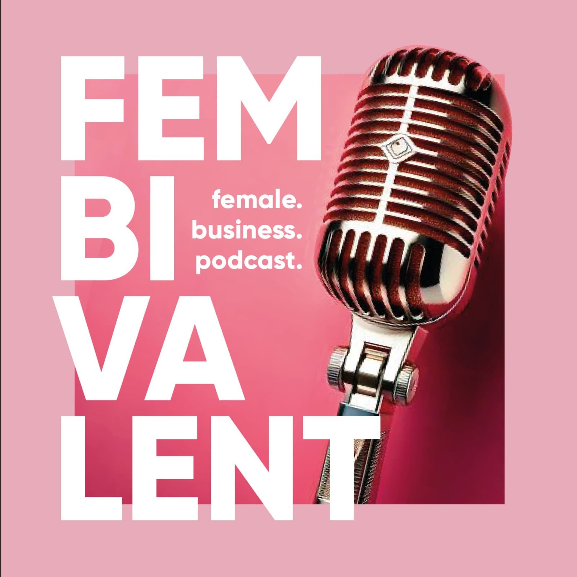 Fembivalent - Podcasts