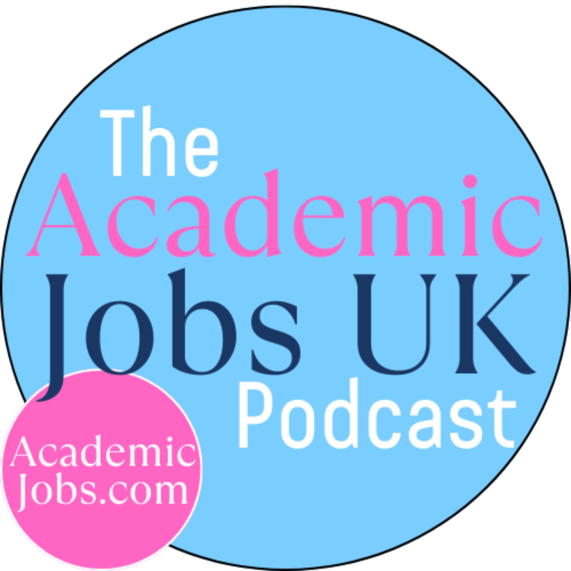 The Academic Jobs UK Podcast - Podcasts