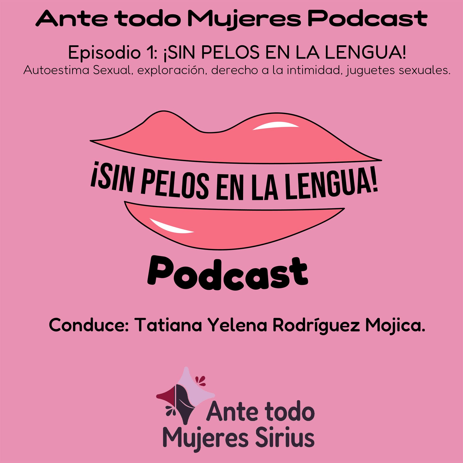 Ante Todo Mujeres Podcast - Podcasts
