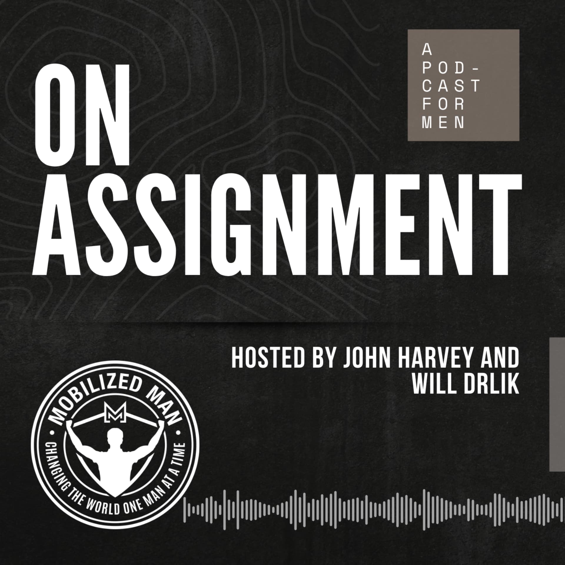 ON ASSIGNMENT: A Podcast By Mobilized Man - Podcasts