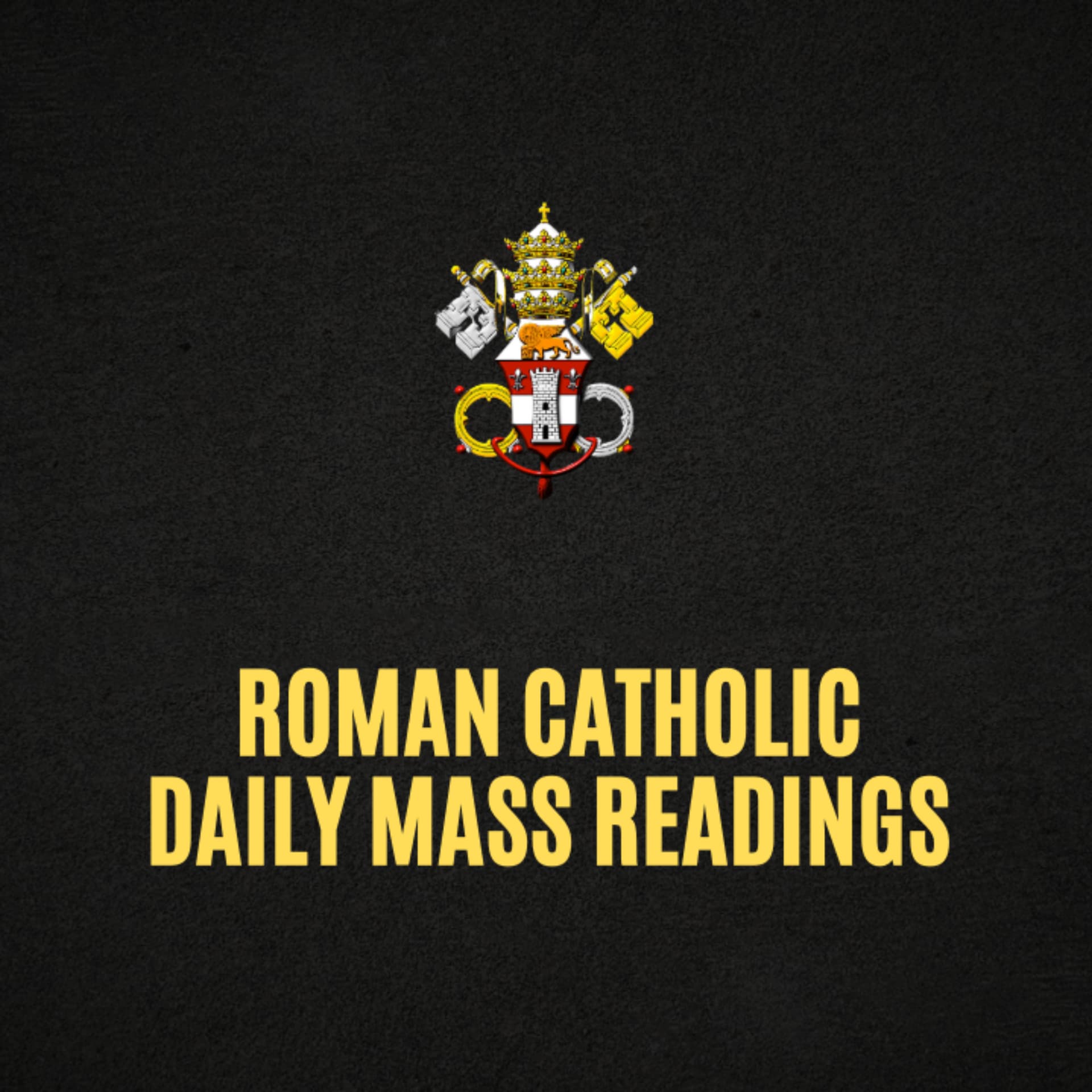 Roman Catholic Mass Readings for Today, Daily Gospel, Reflection and Prayer - Podcasts
