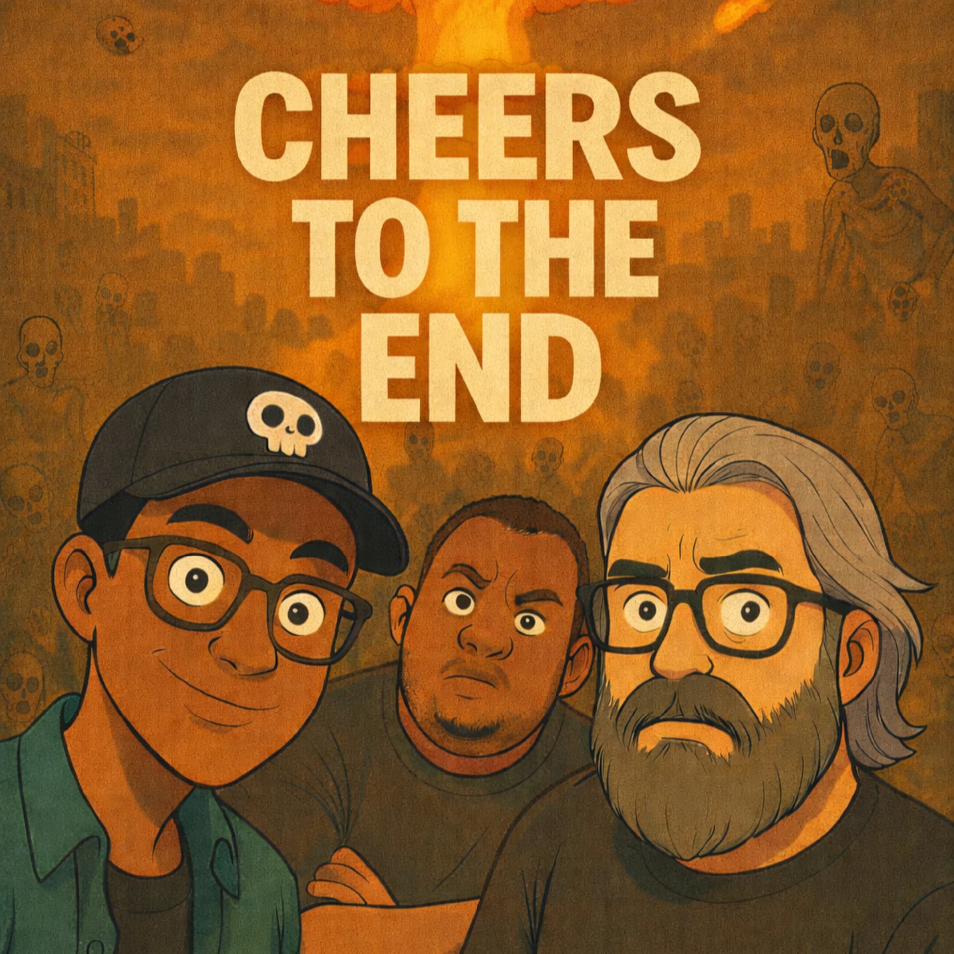 Cheers To The End - Podcasts