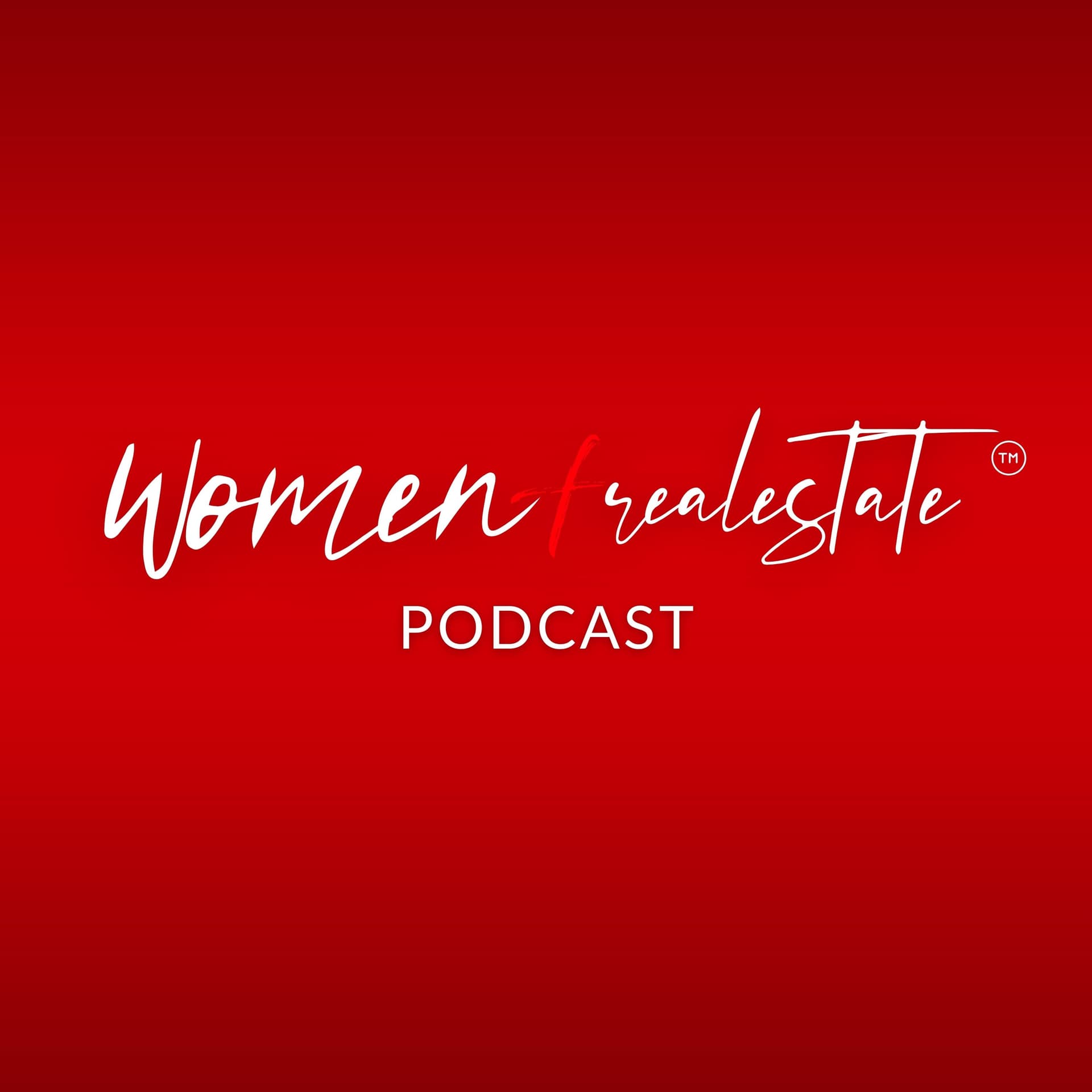 Women + Real Estate™ - Podcasts