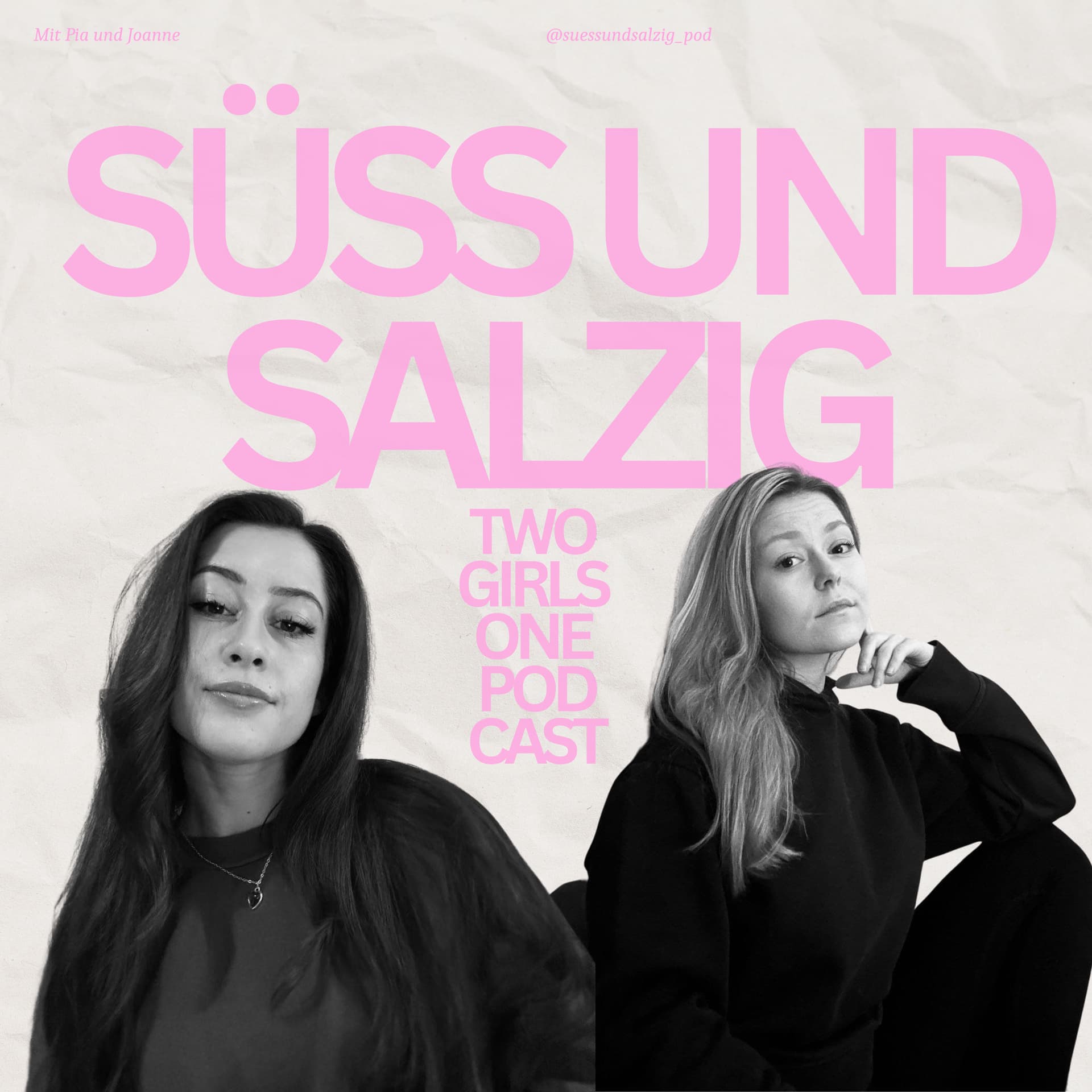 Süss und Salzig - Two Girls One Podcast - Podcasts