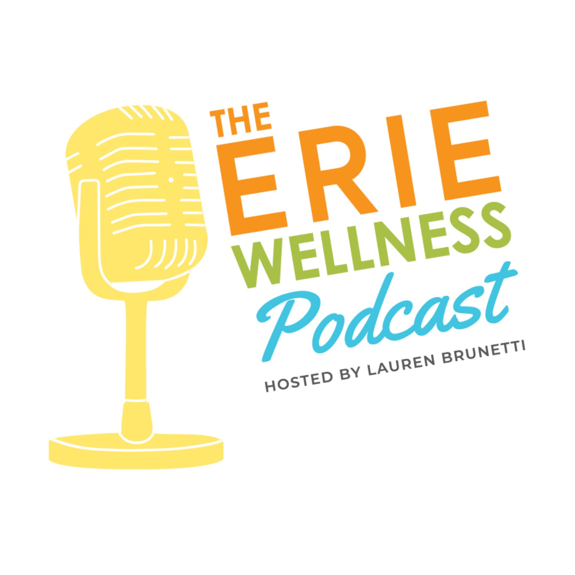 The Erie Wellness Podcast - Podcasts