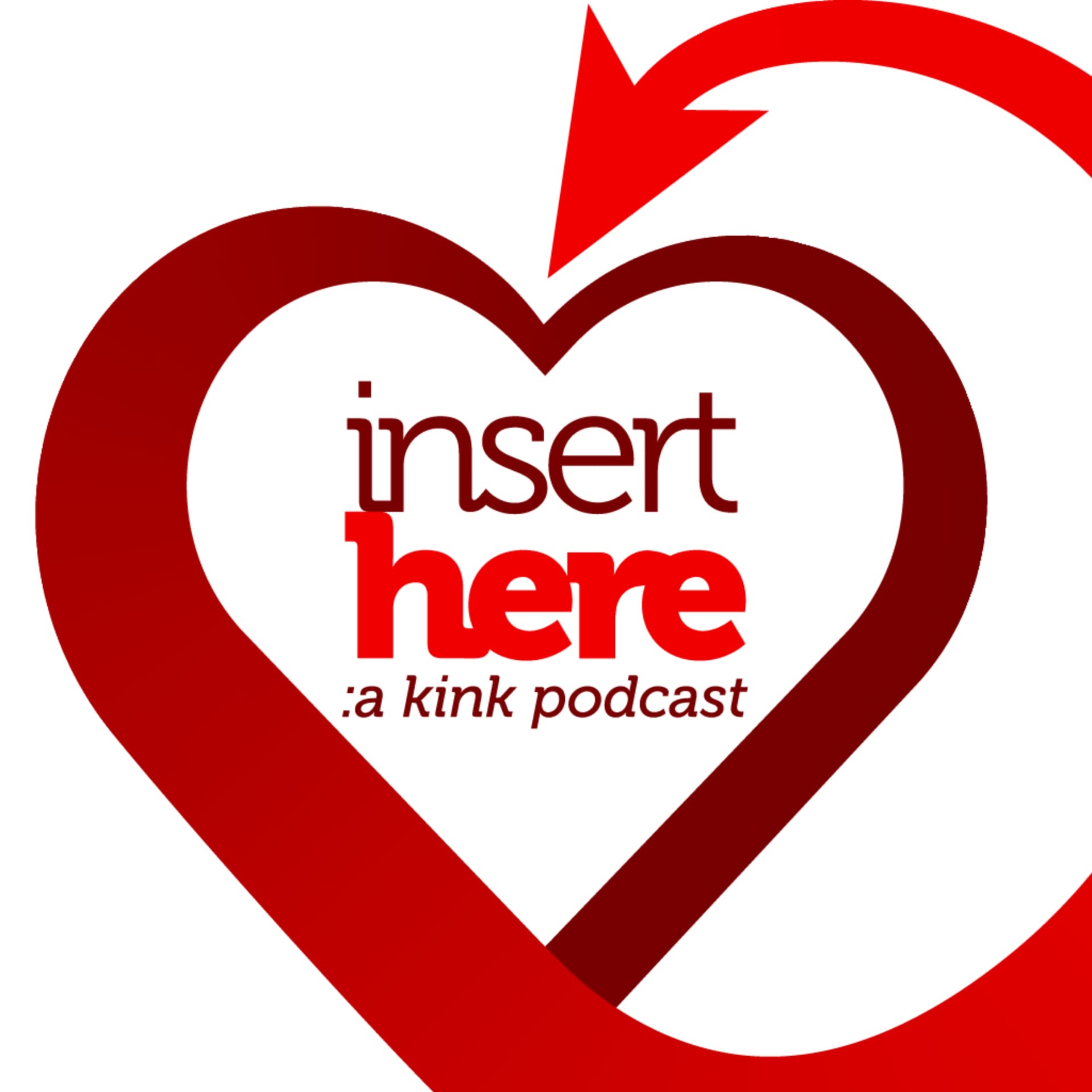Insert Here: A Kink Podcast - Podcasts