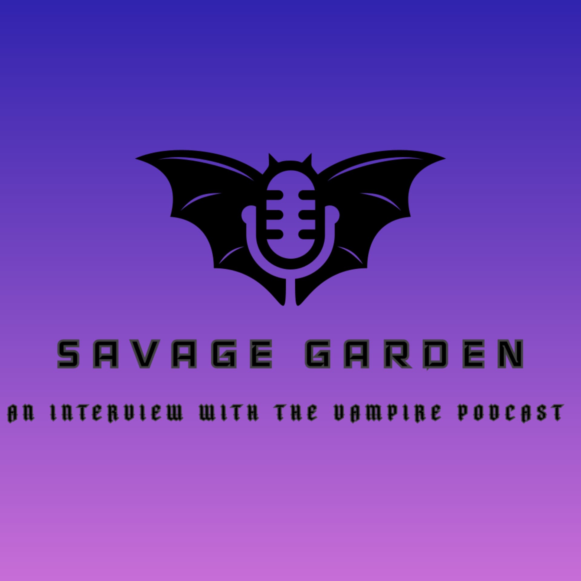 Savage Garden: An Interview with the Vampire Podcast - Podcasts
