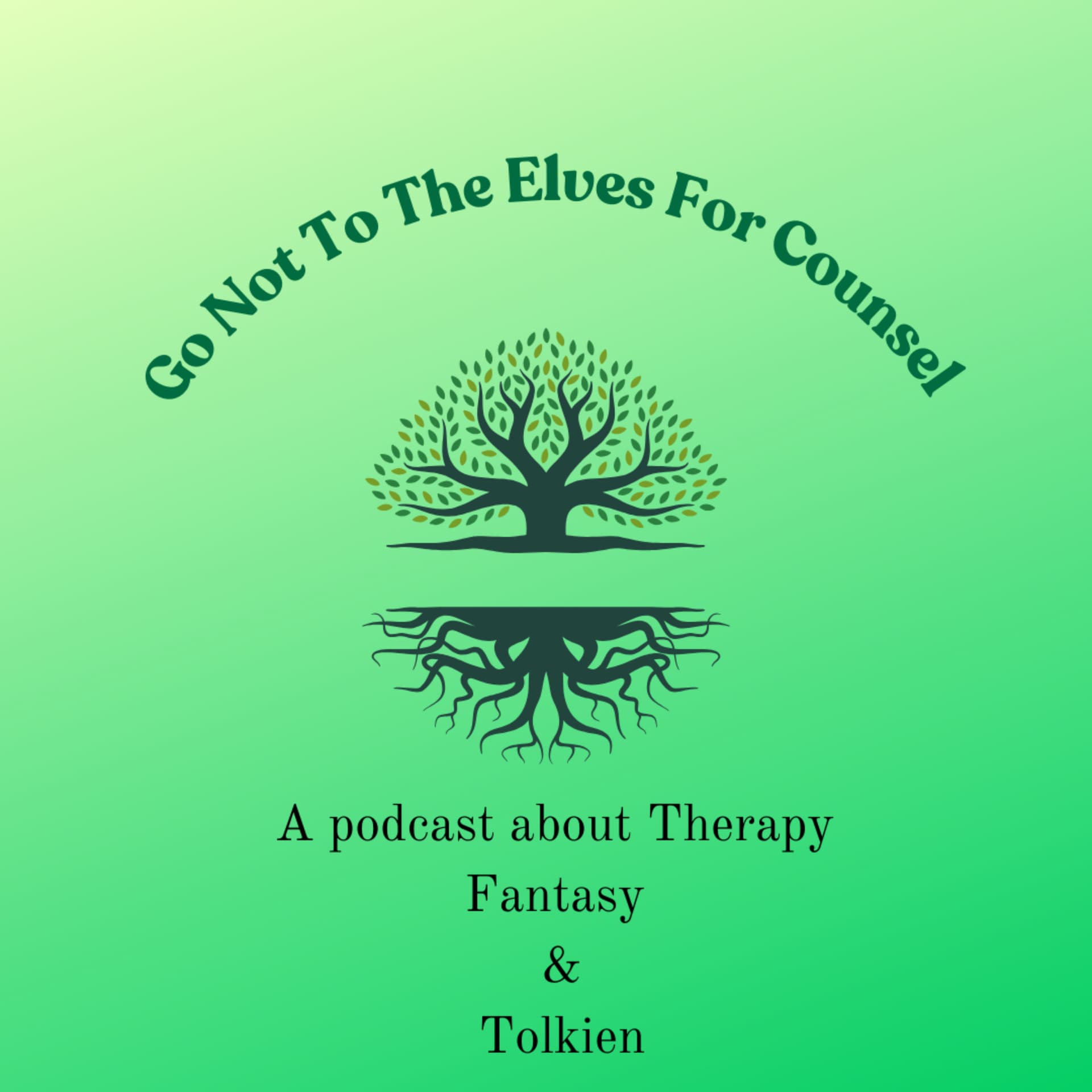 Go Not to The Elves for Counsel - Podcasts