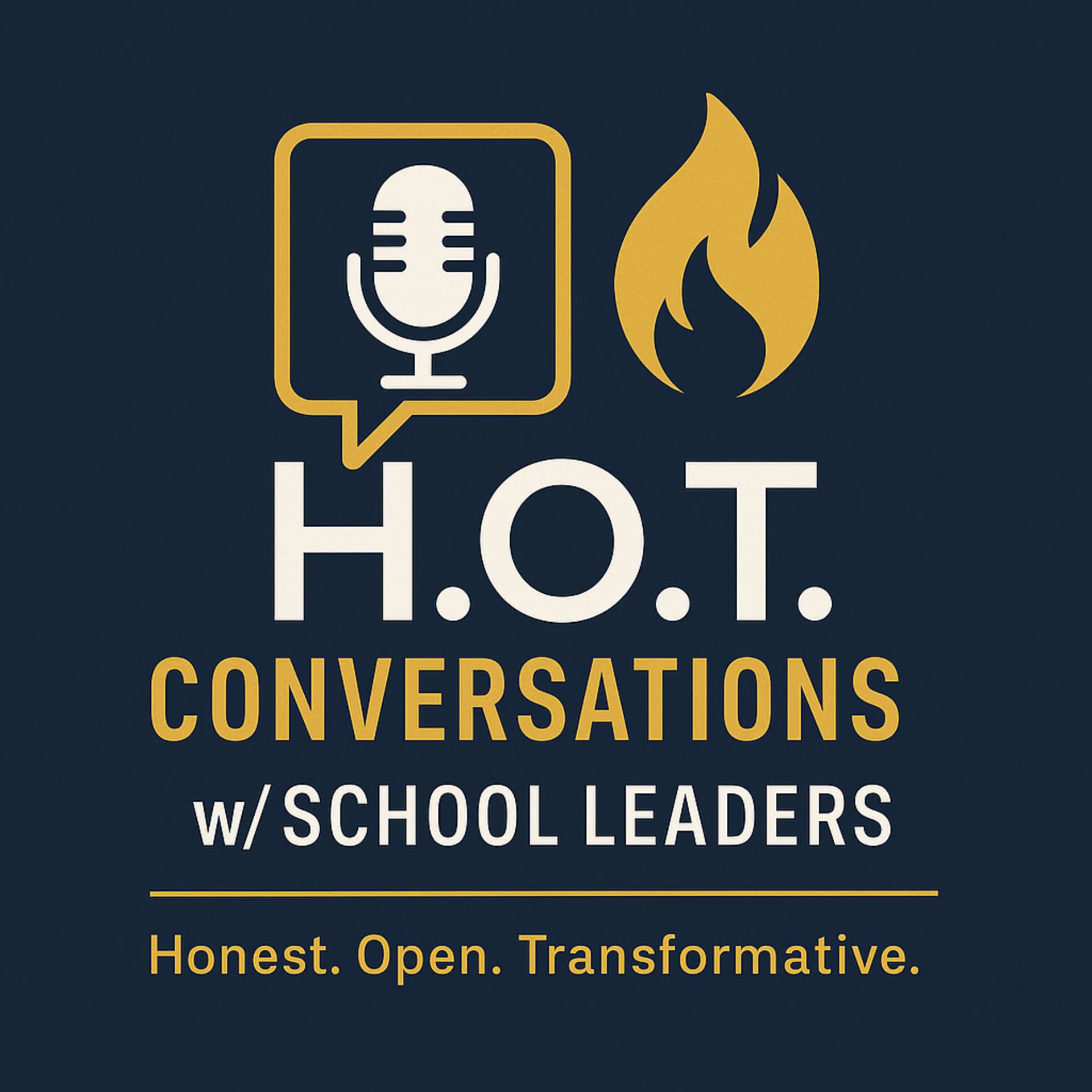 H.O.T. Conversations w/ School Leaders - Podcasts