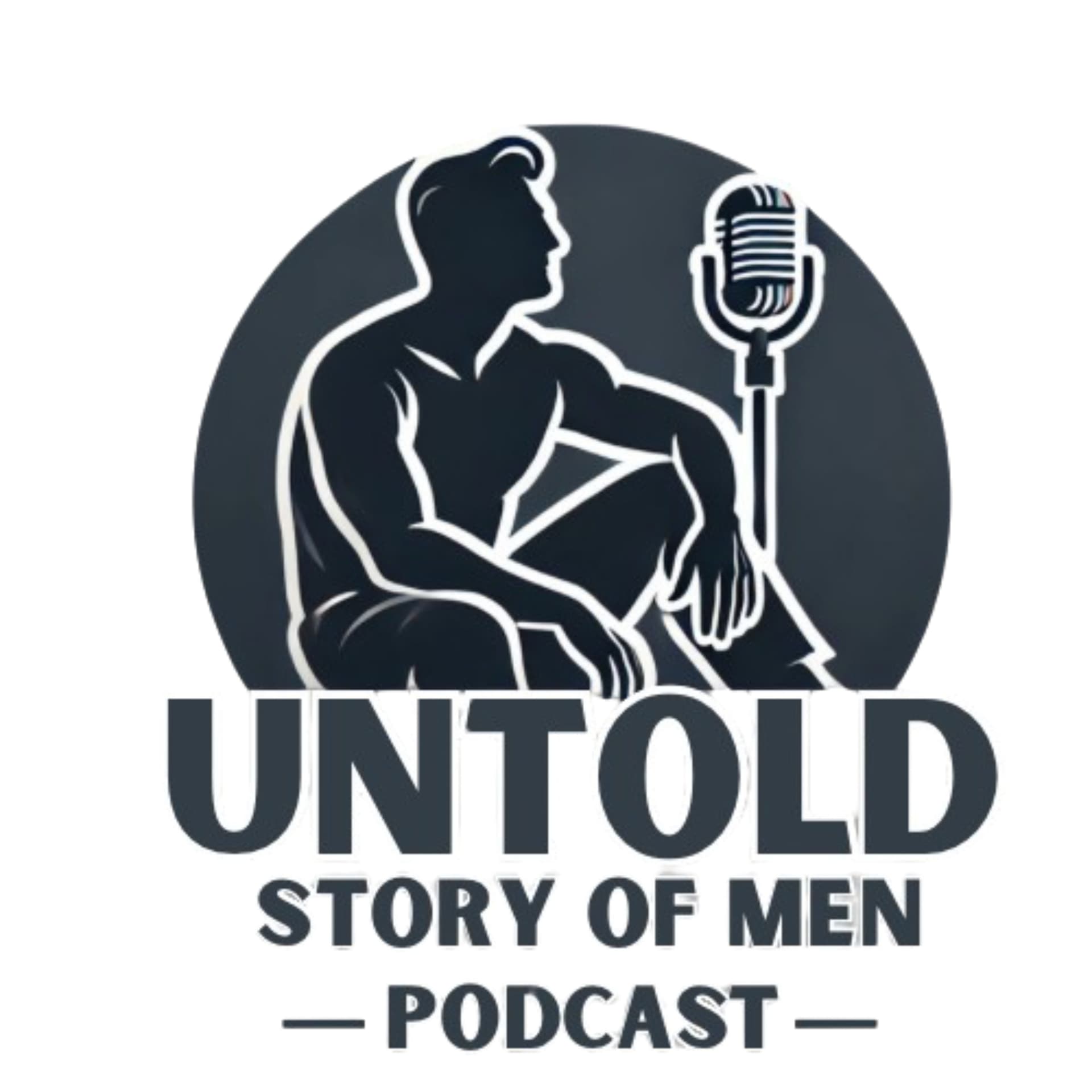 Untold Story of Men Podcast - Podcasts
