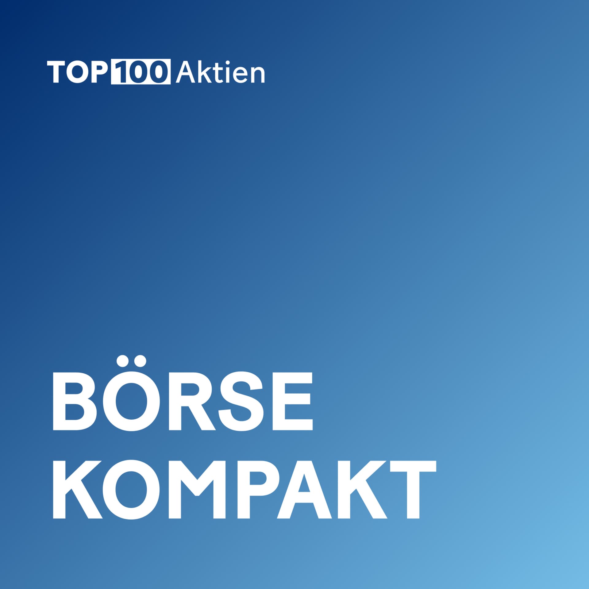 Börse kompakt – Das tägliche Markt-Update - Podcasts