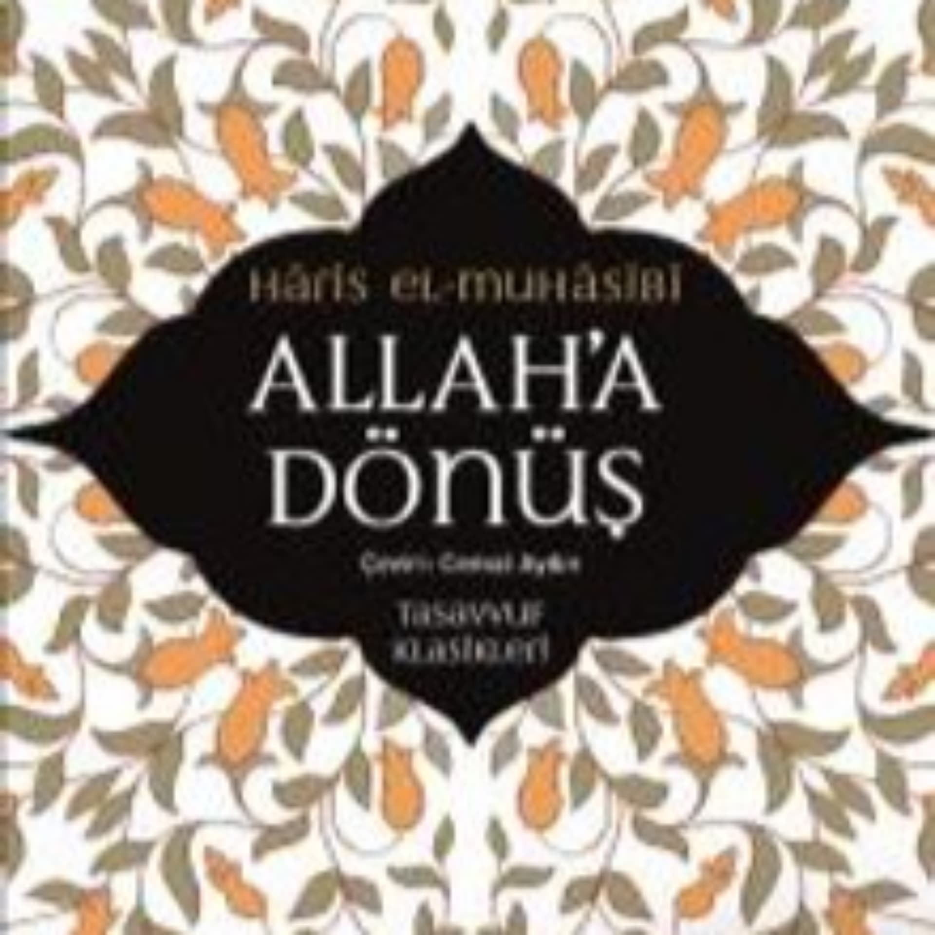 Allah'a Dönüş - Hâris el-Muhâsibî - Podcasts