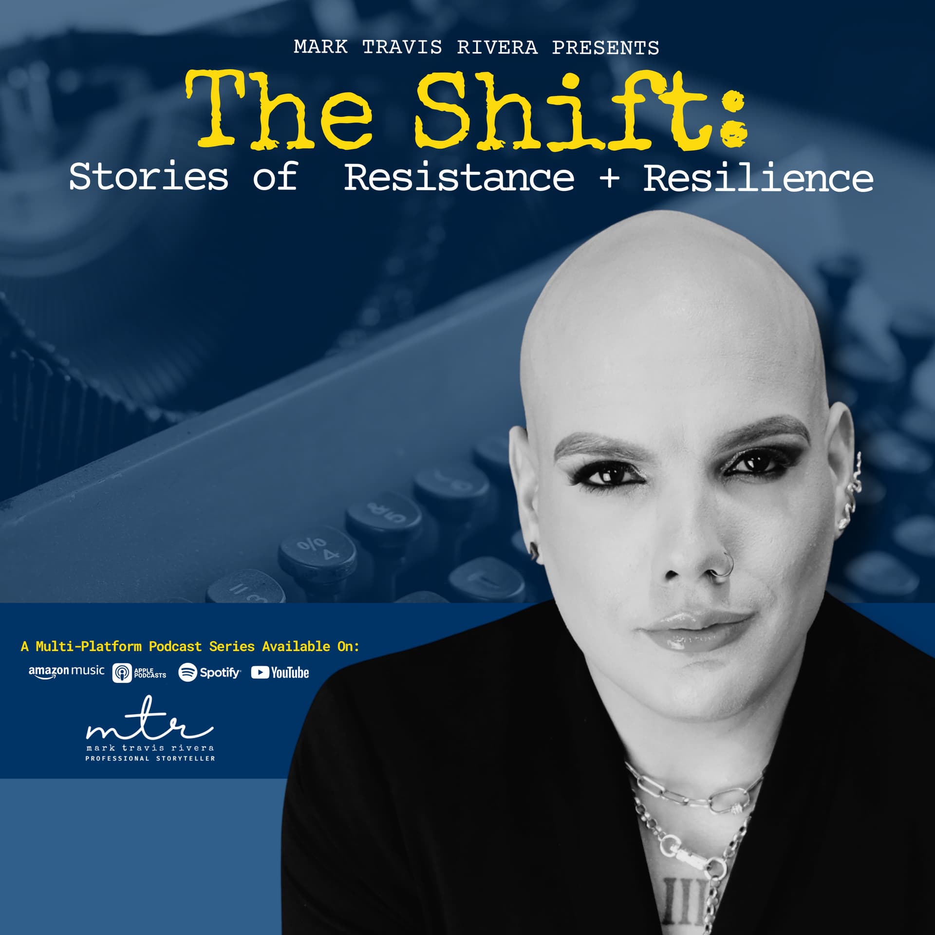 The Shift: Stories of Resistance + Resilience - Podcasts