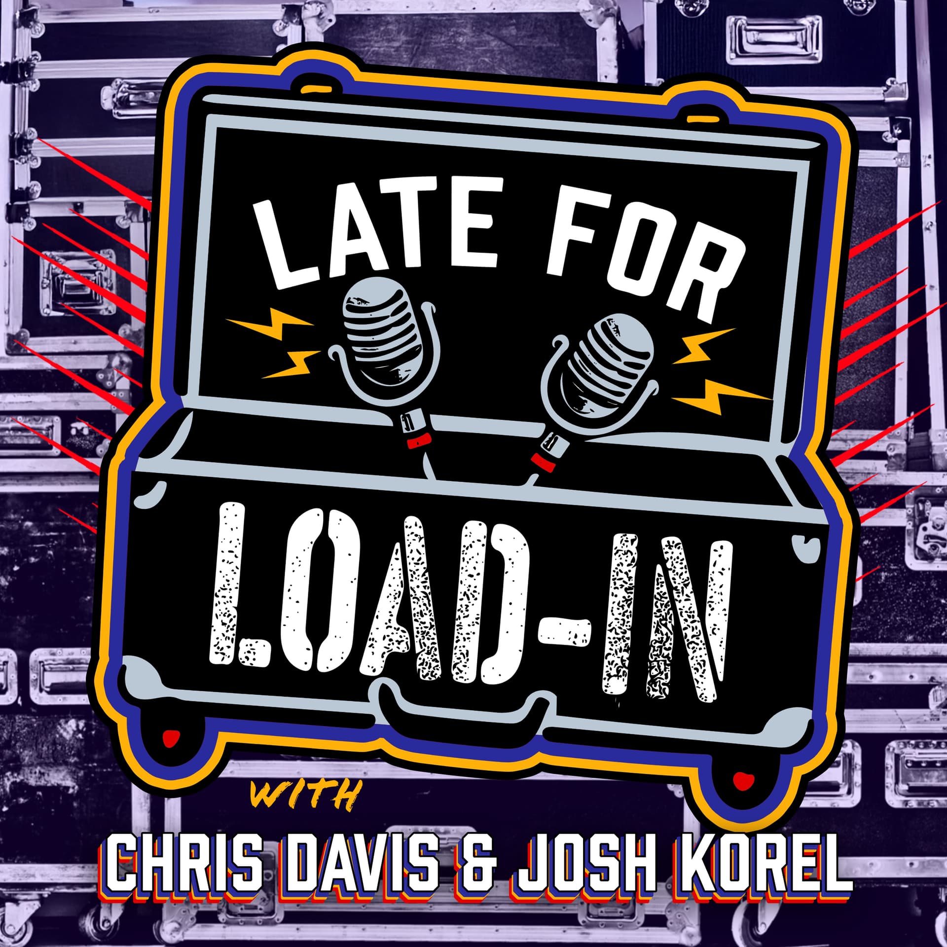 Late For Load In - Podcasts