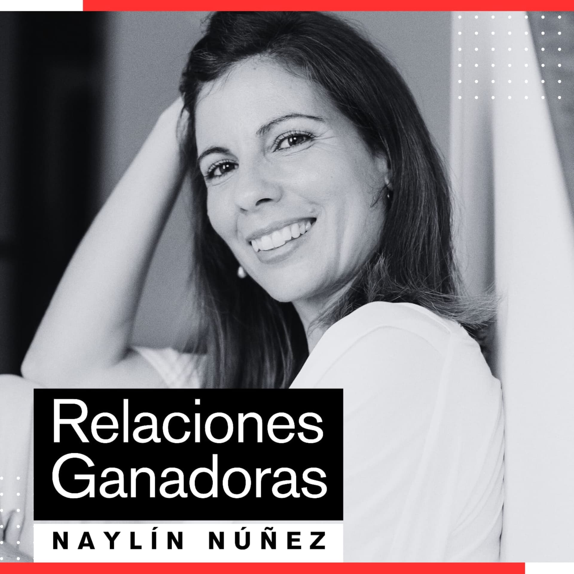 Relaciones Ganadoras - Podcasts