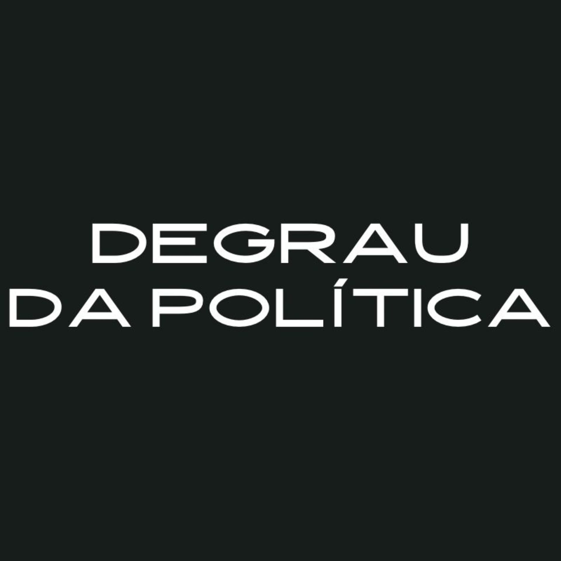 Degrau da Política - Podcasts