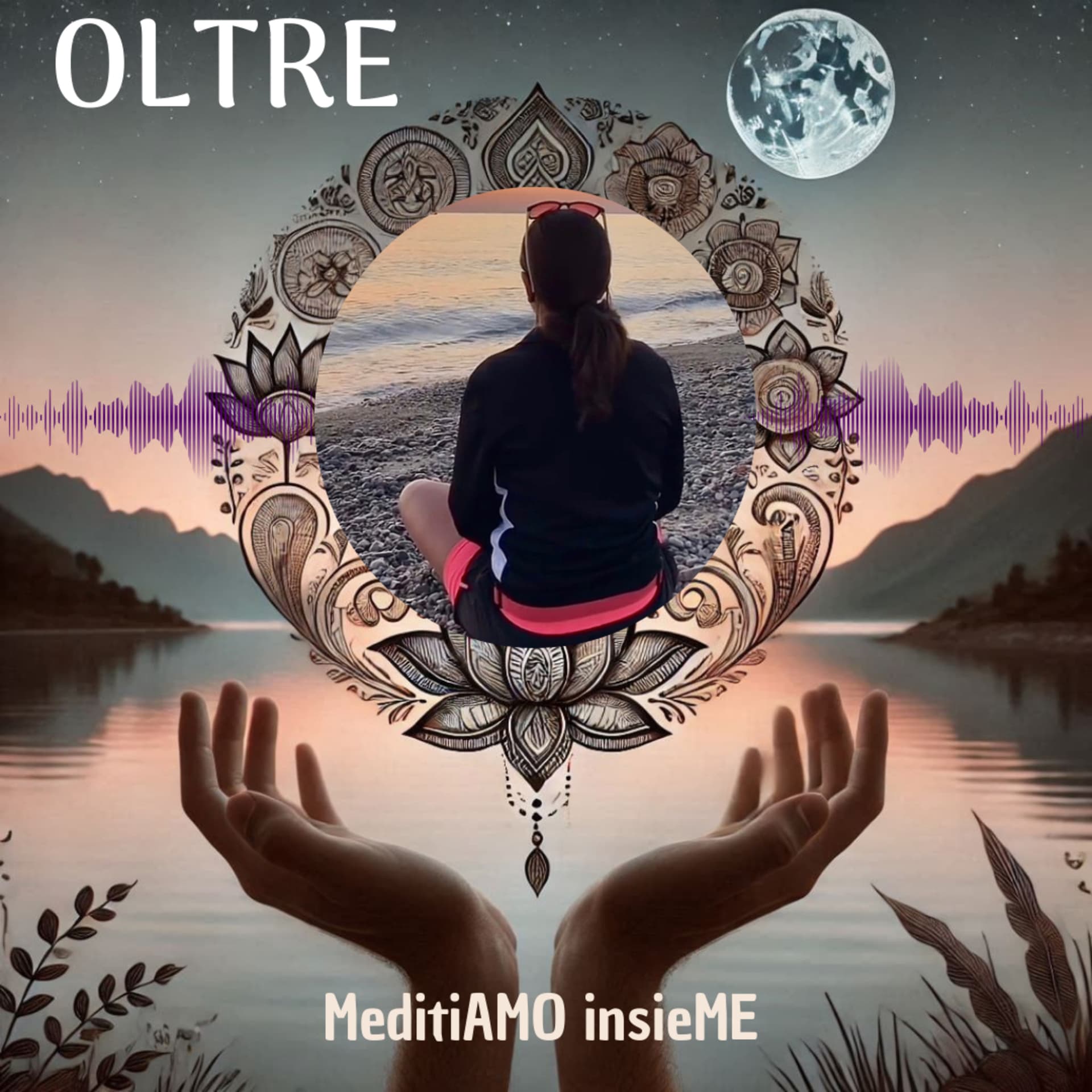 OLTRE - MeditiAMO insieME - Podcasts