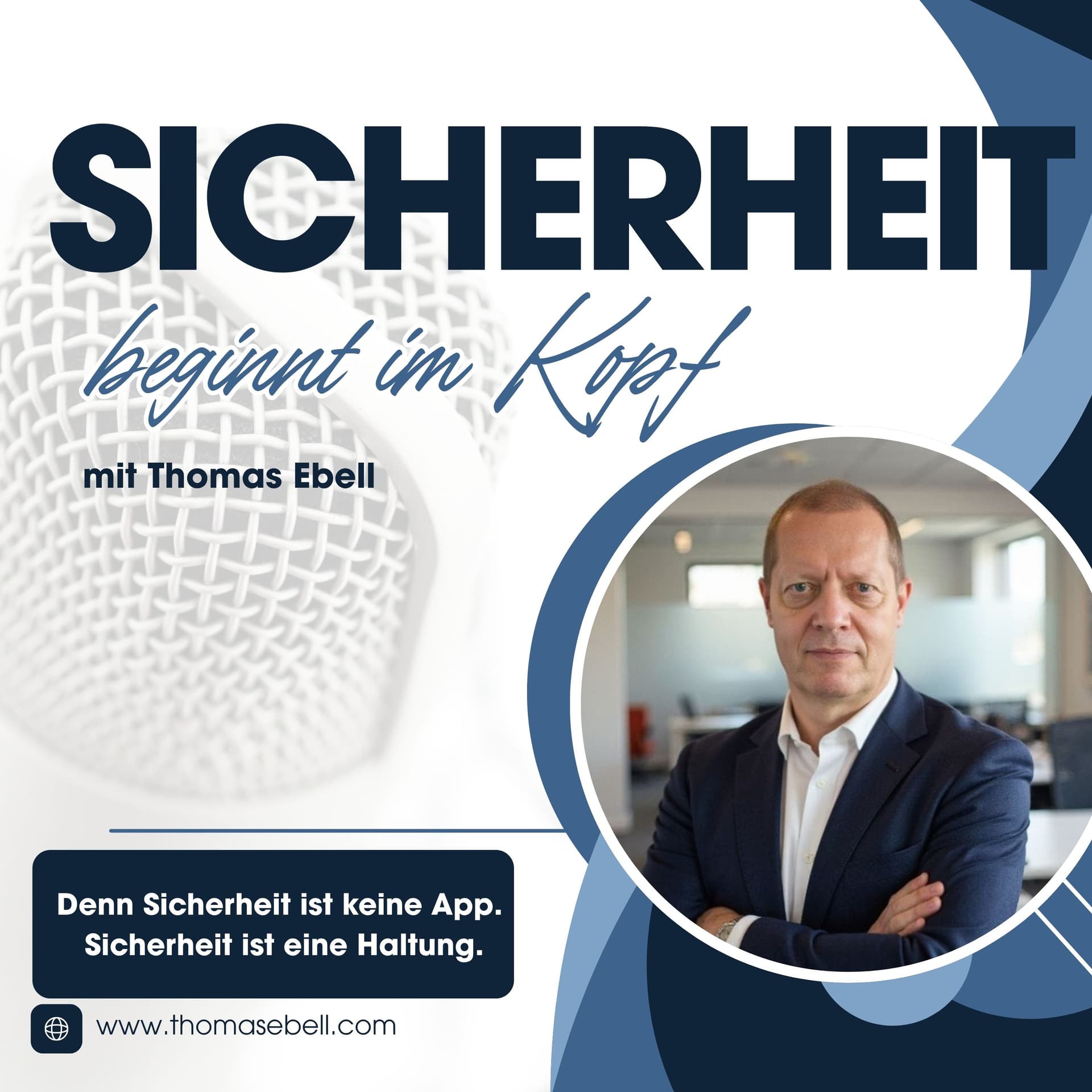 Sicherheit beginnt im Kopf: Einbruchschutz | Selbstschutz | Cyber-Sicherheit - Podcasts