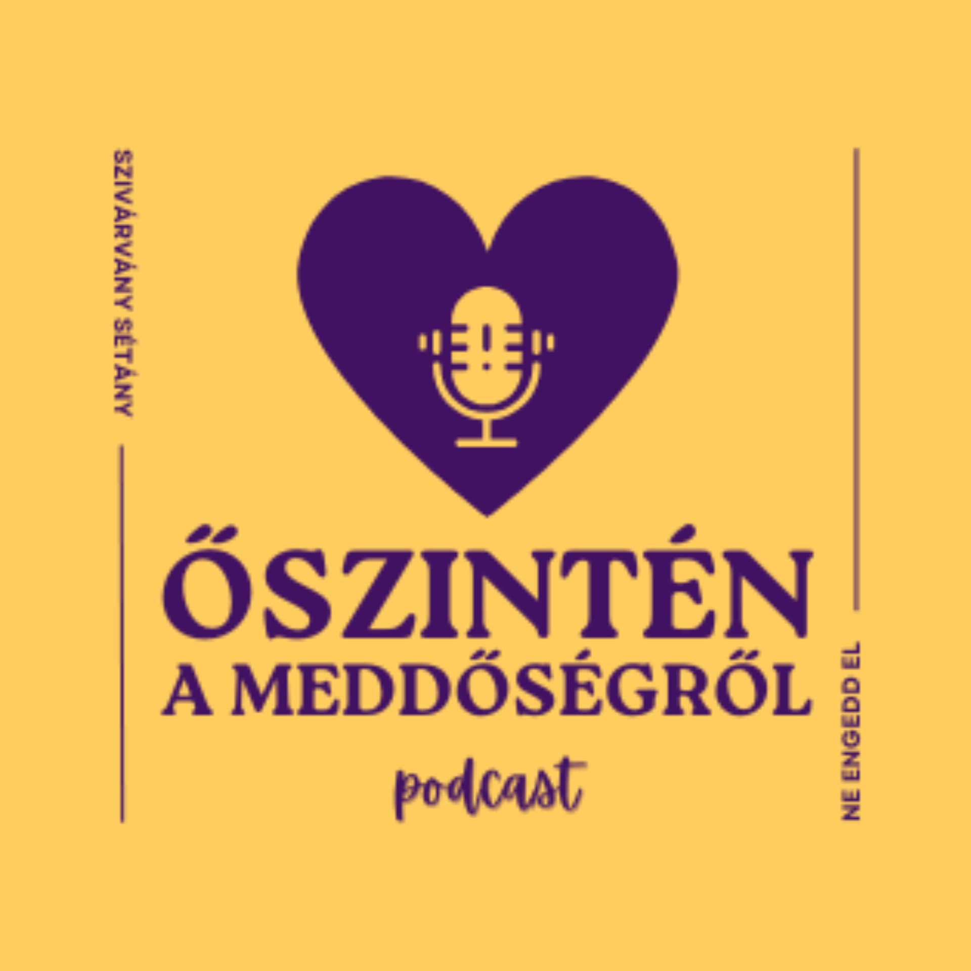 Őszintén a meddőségről - Podcasts