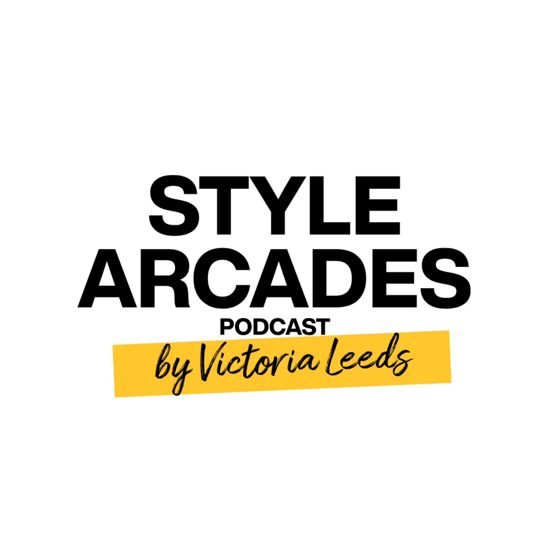 Style Arcades - Podcasts